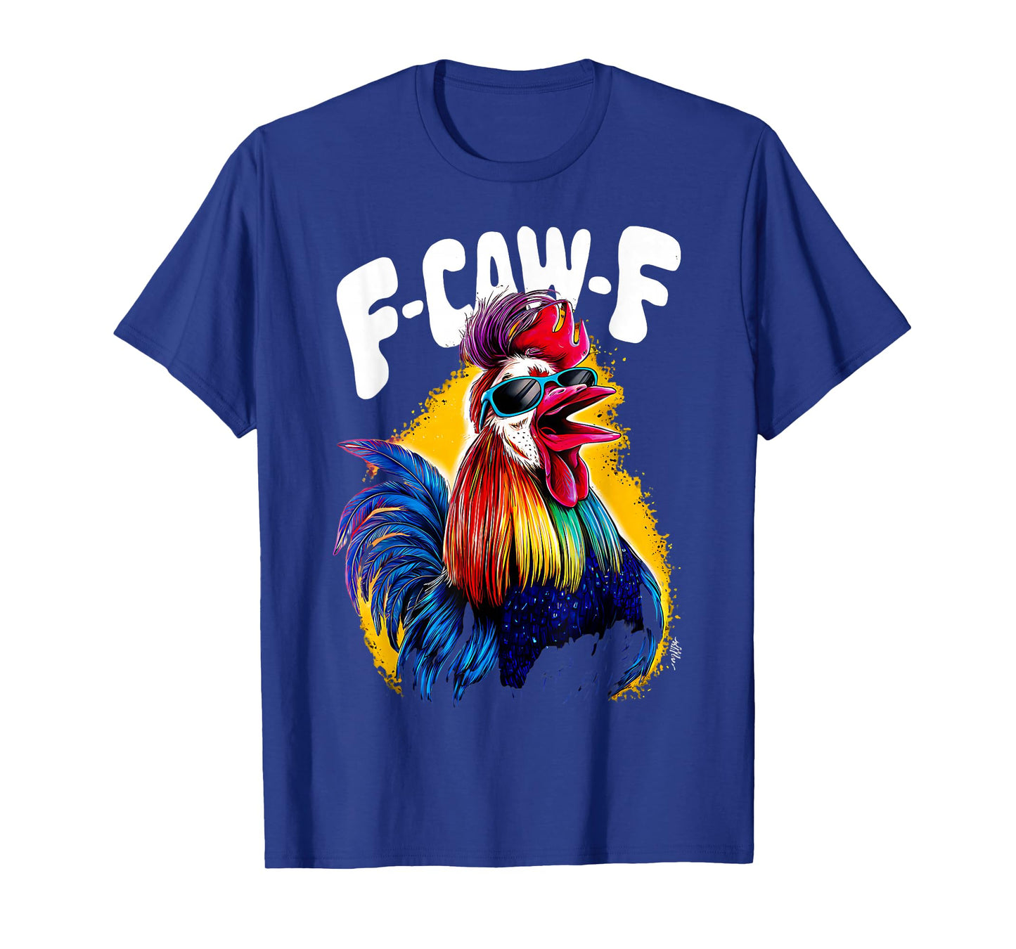 F-Caw-F Funny Chicken Humor FCAWF Quote Rooster Meme T-Shirt