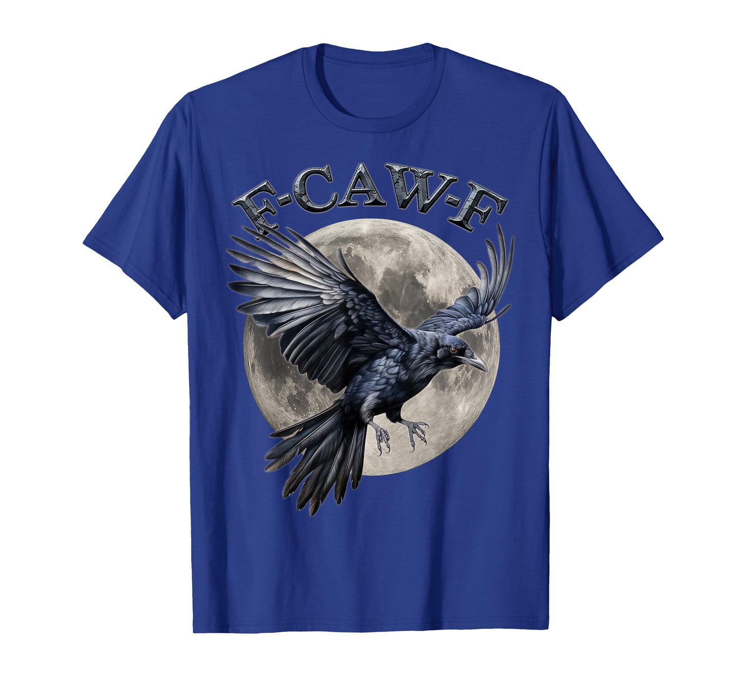 F-CAW-F Crow Funny Graphic Tees F CAW F Novelty T-Shirt