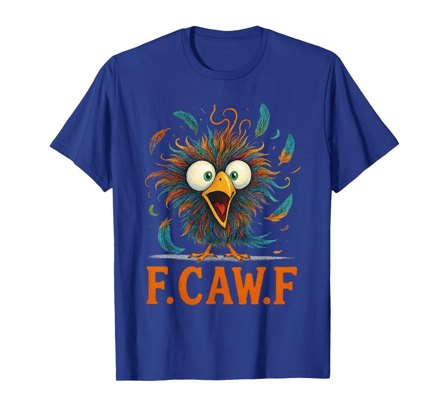 F-Caw-F Funny Chicken Humor F-Caw-F Quote Rooster Meme T-Shirt