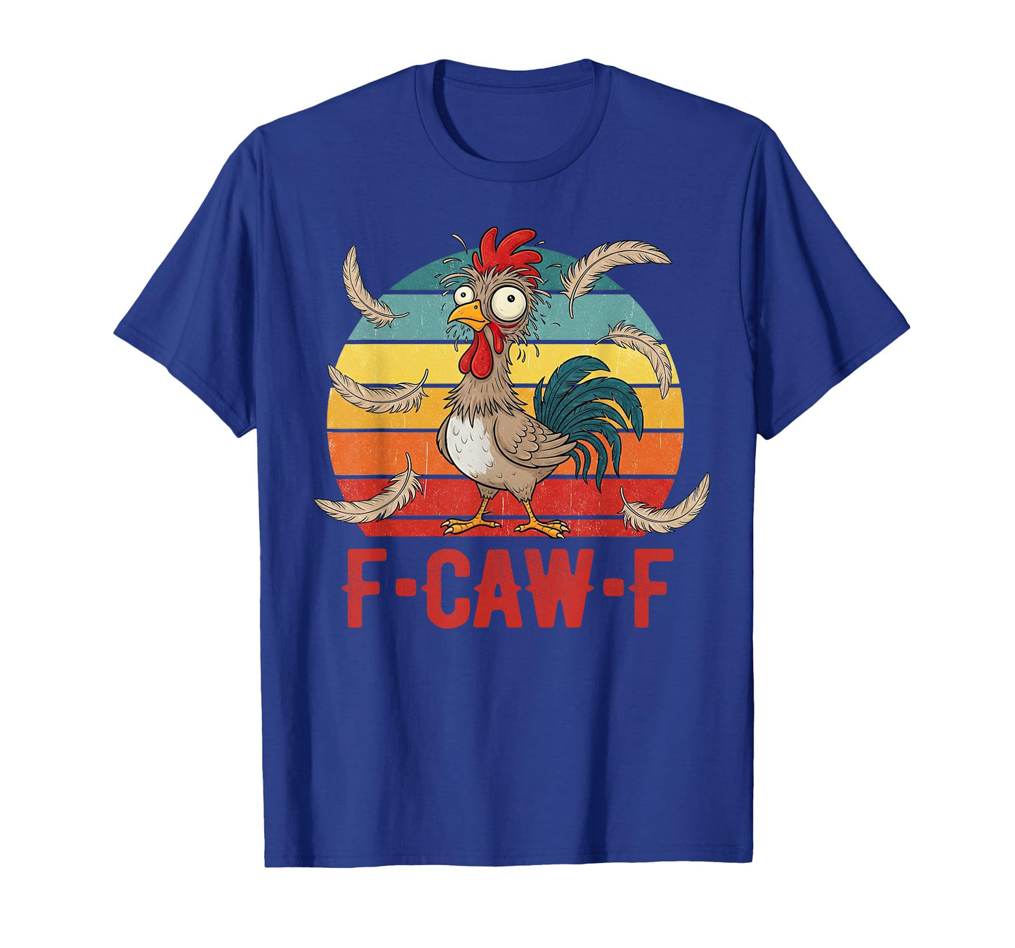 Funny F-Caw-F Chicken Rooster Pun Meme Dark Humor Sunset T-Shirt