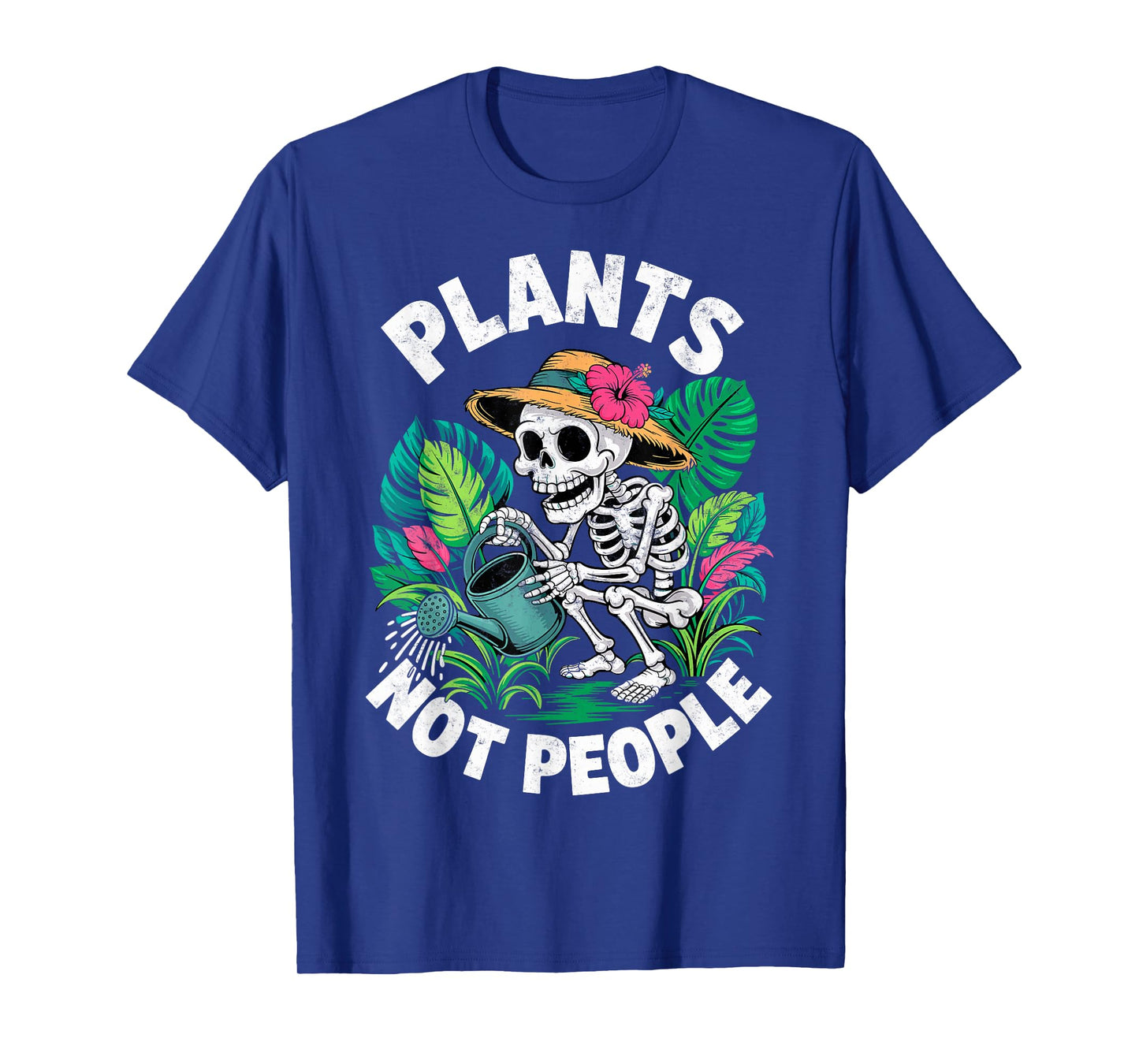 Plants Not People Skeleton Gardening Planting Plant Lover T-Shirt