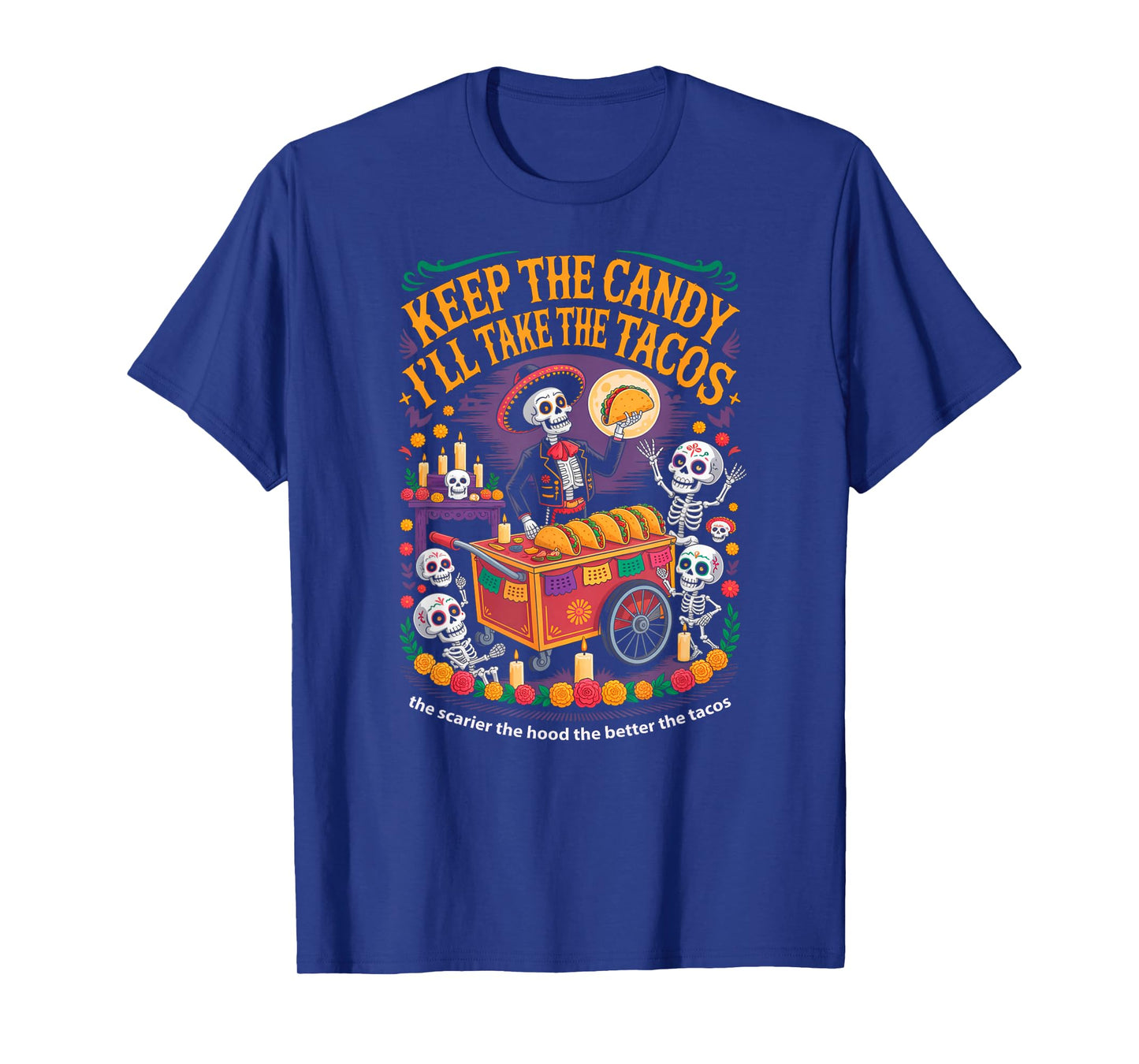 Keep The Candy I'll Take The Tacos Halloween Fun T-Shirt