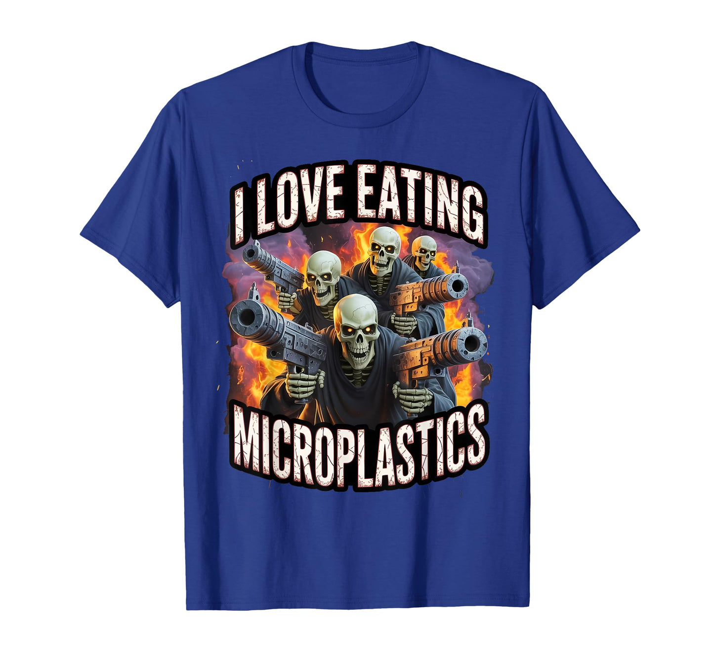 I Love Eating Microplastics Funny Skeleton Hard Meme Bootleg T-Shirt
