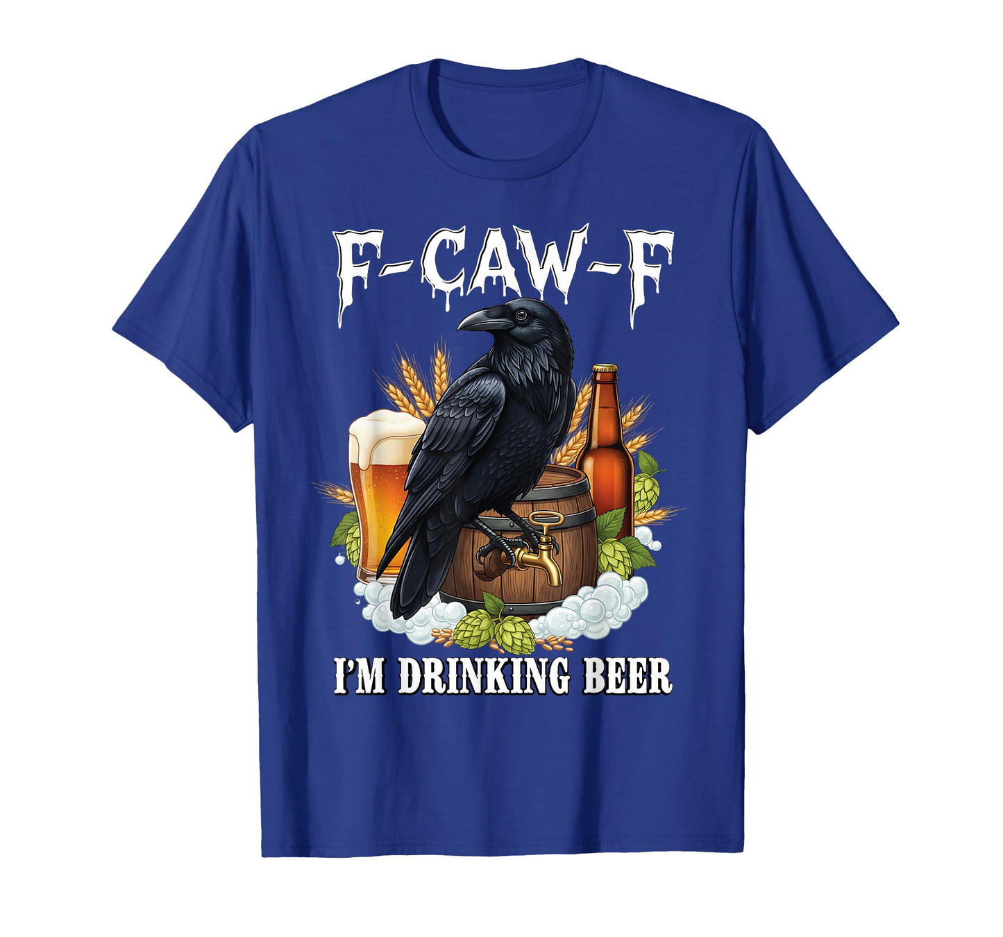 Retro F-Caw-F Black Crow Raven Saying for Men Beer Lover T-Shirt