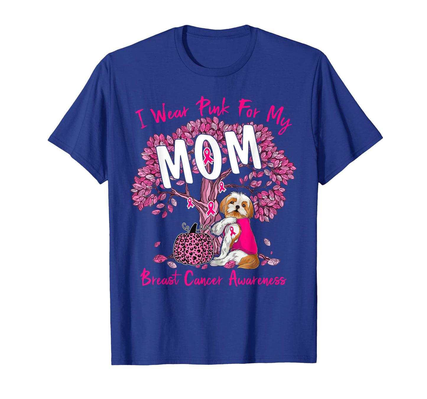 I Wear Pink For My Mom Breast Cancer Awareness Shih Tzu Dog T-Shirt
