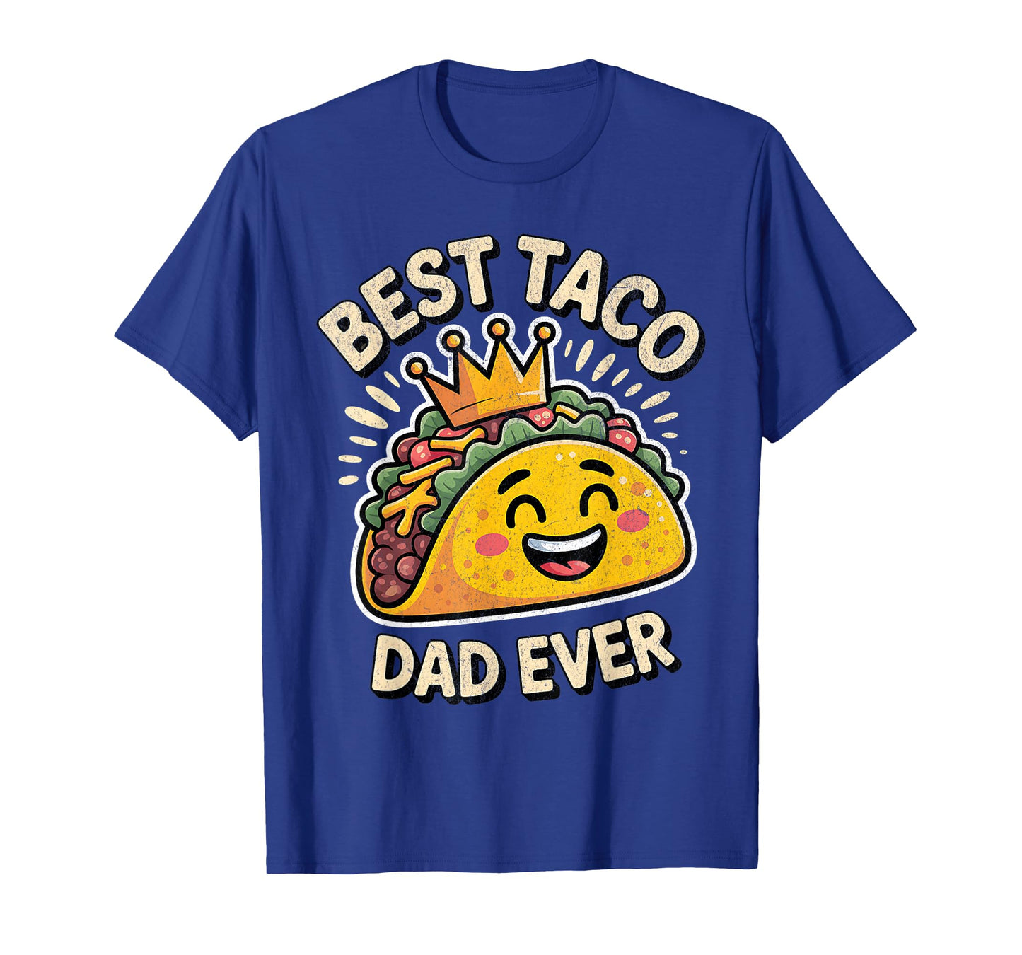 Best Taco Dad Ever Funny Taco Design for National Taco Day T-Shirt