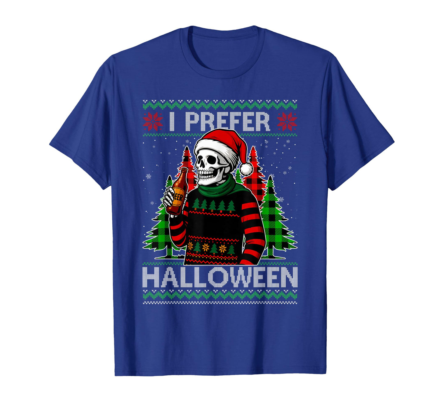 Funny I Prefer Halloween Skeleton Ugly Christmas Sweater T-Shirt