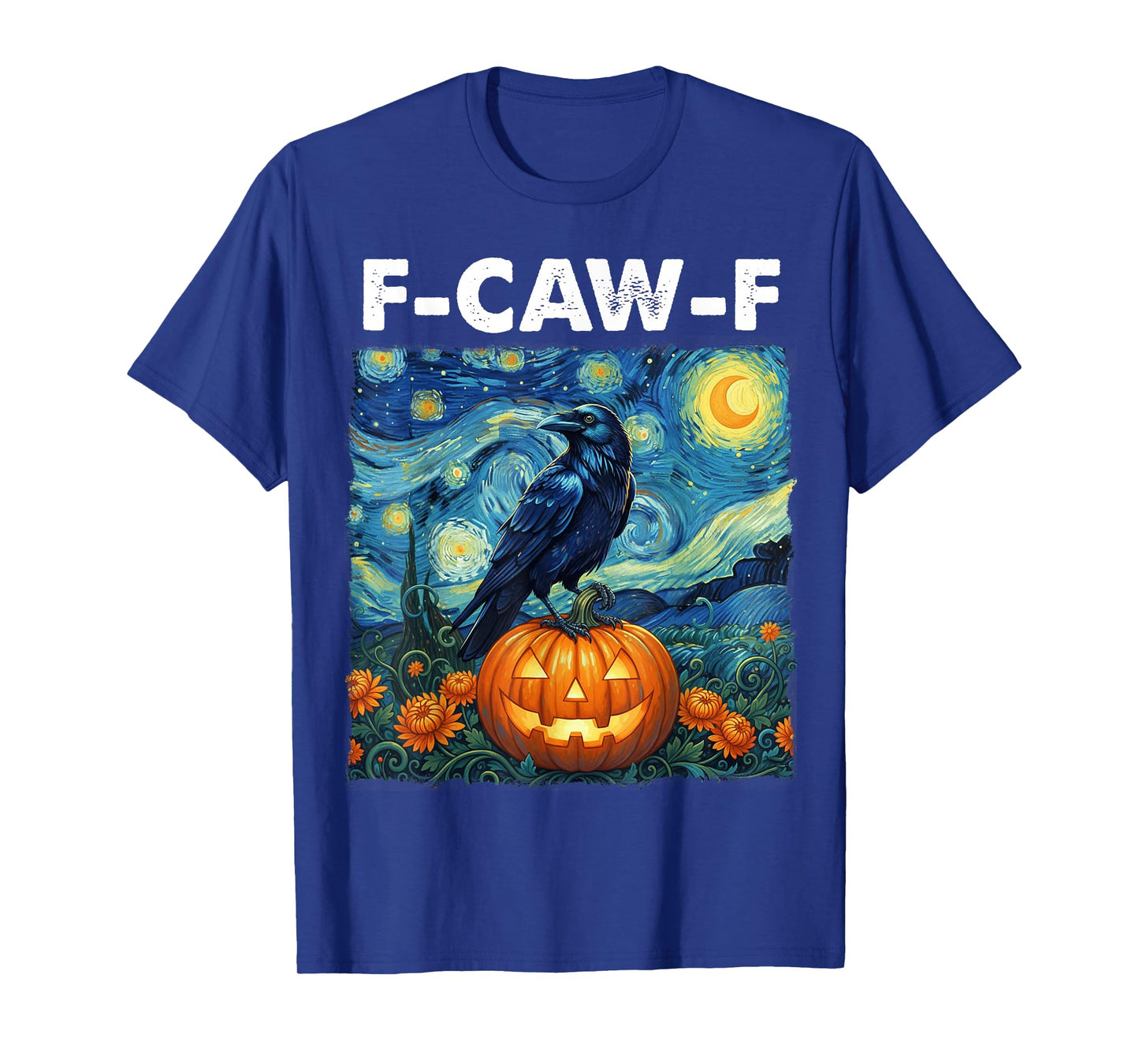 F-Caw-F Funny Black Bird Halloween Starry Night Spooky FcawF T-Shirt