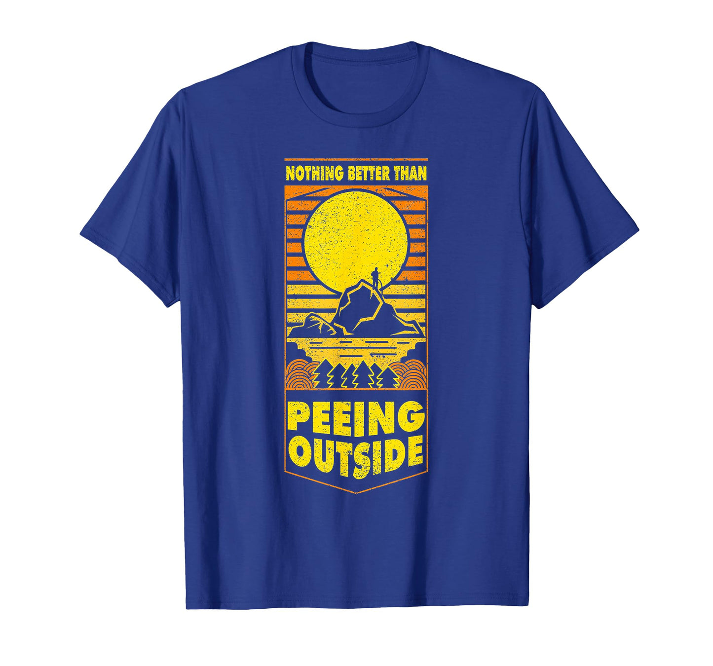 Nothing Better Than Peeing Outside Retro Vintge T-Shirt