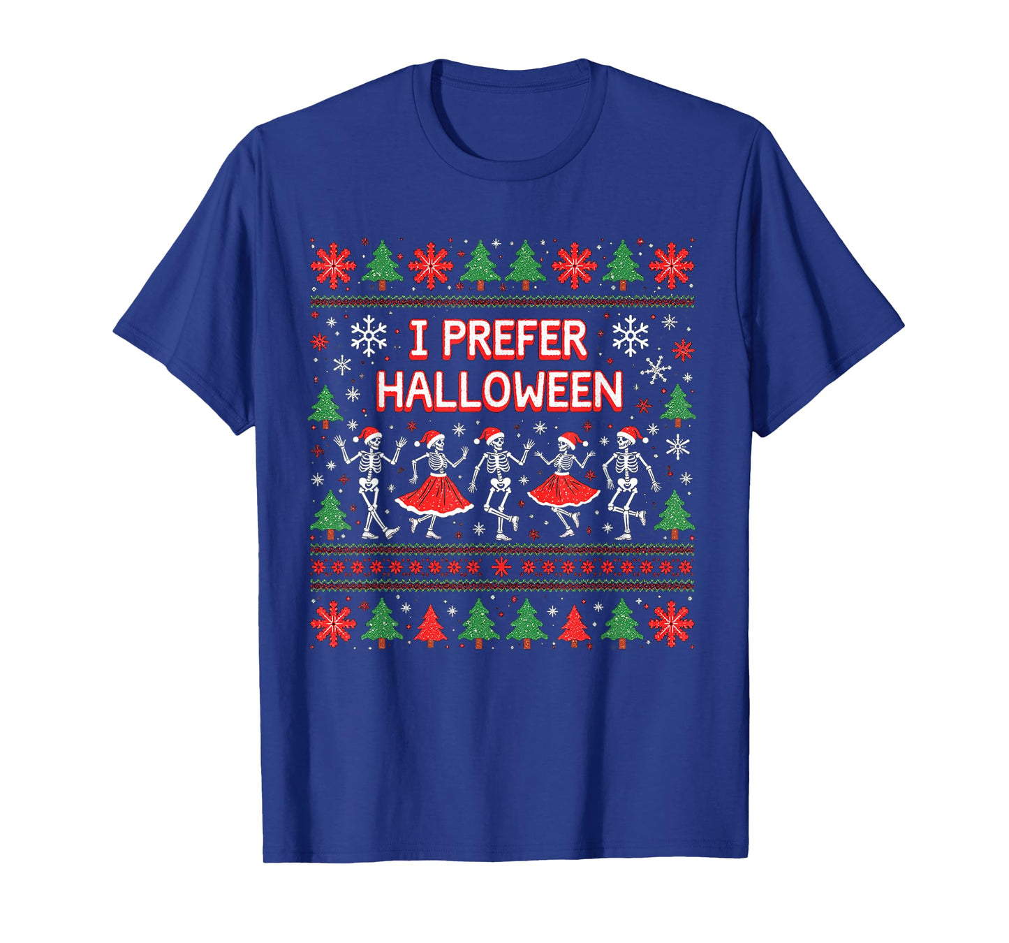 Funny Christmas 2025 Dancing Skeletons I Prefer Halloween T-Shirt