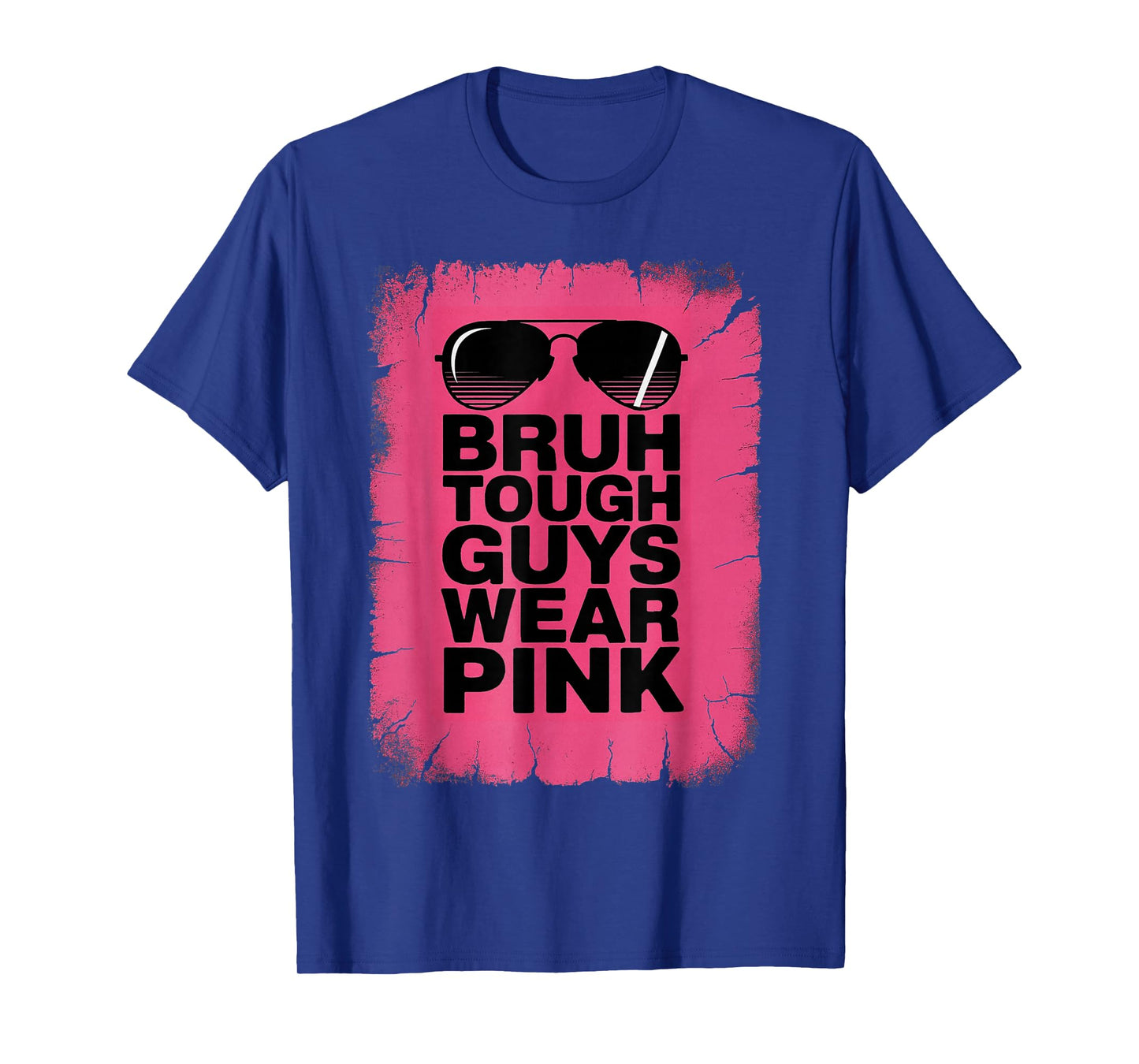 Bruh Tough Guys Wear Pink Breast Cancer Awareness for Men T-Shirt
