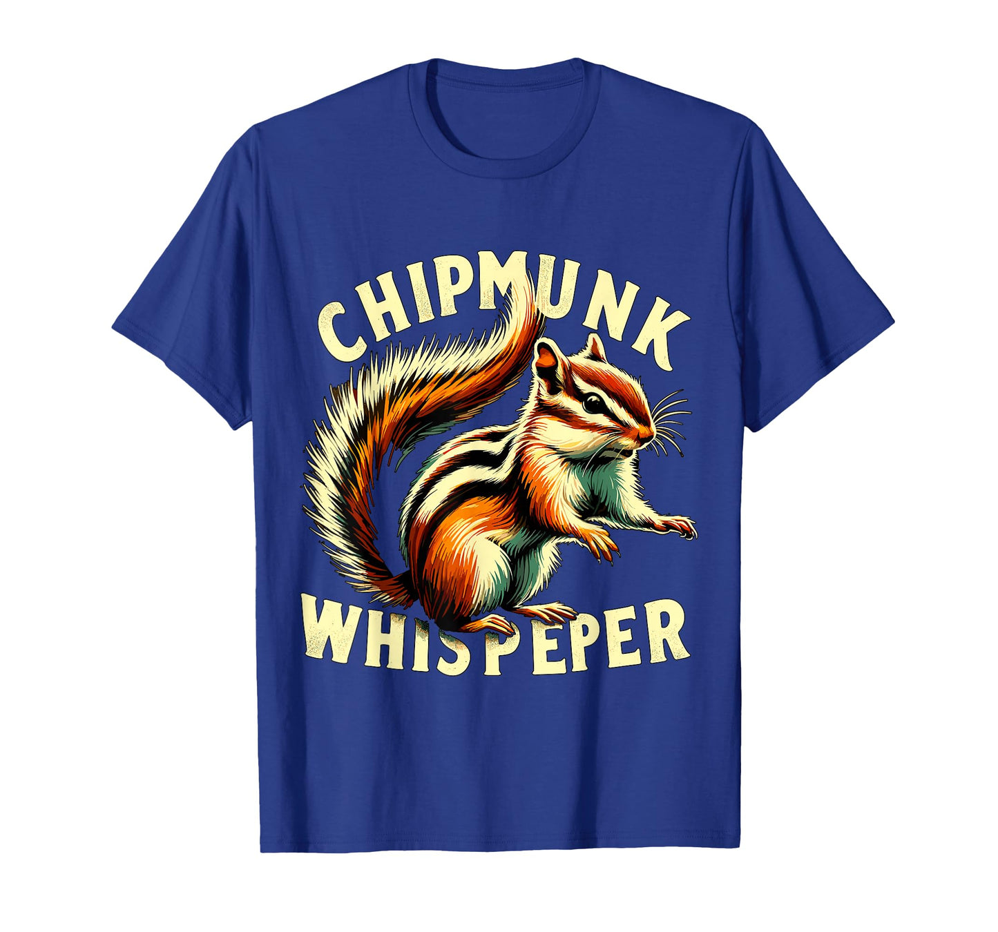 Chipmunk Whisperer T-Shirt