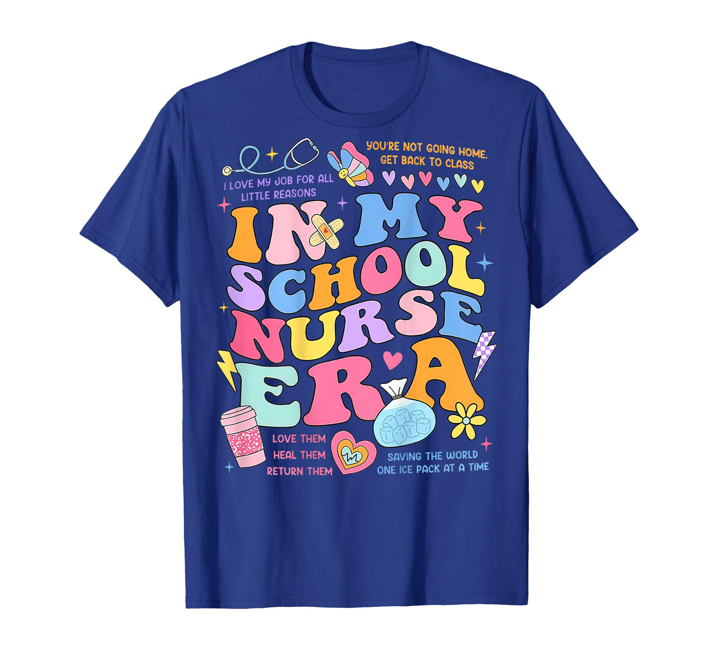 In My School Nurse Era, In My Nursing Student Era (On Back) T-Shirt