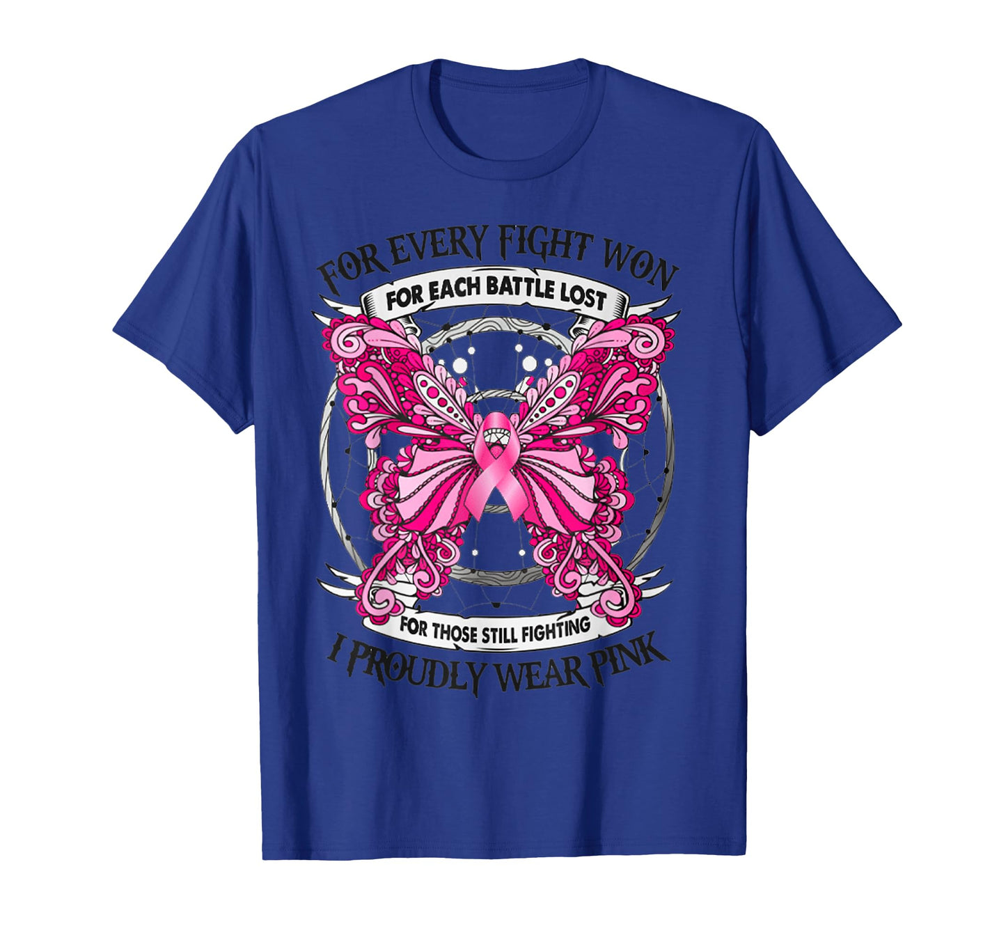 For Every Fight Won for Each Battle Lost T-Shirt