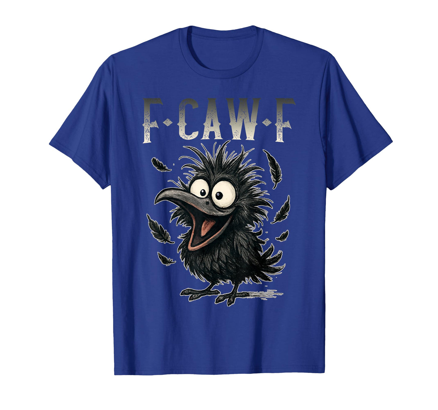 F-Caw-F Funny Chicken Humor F-Caw-F Quote Rooster Meme T-Shirt