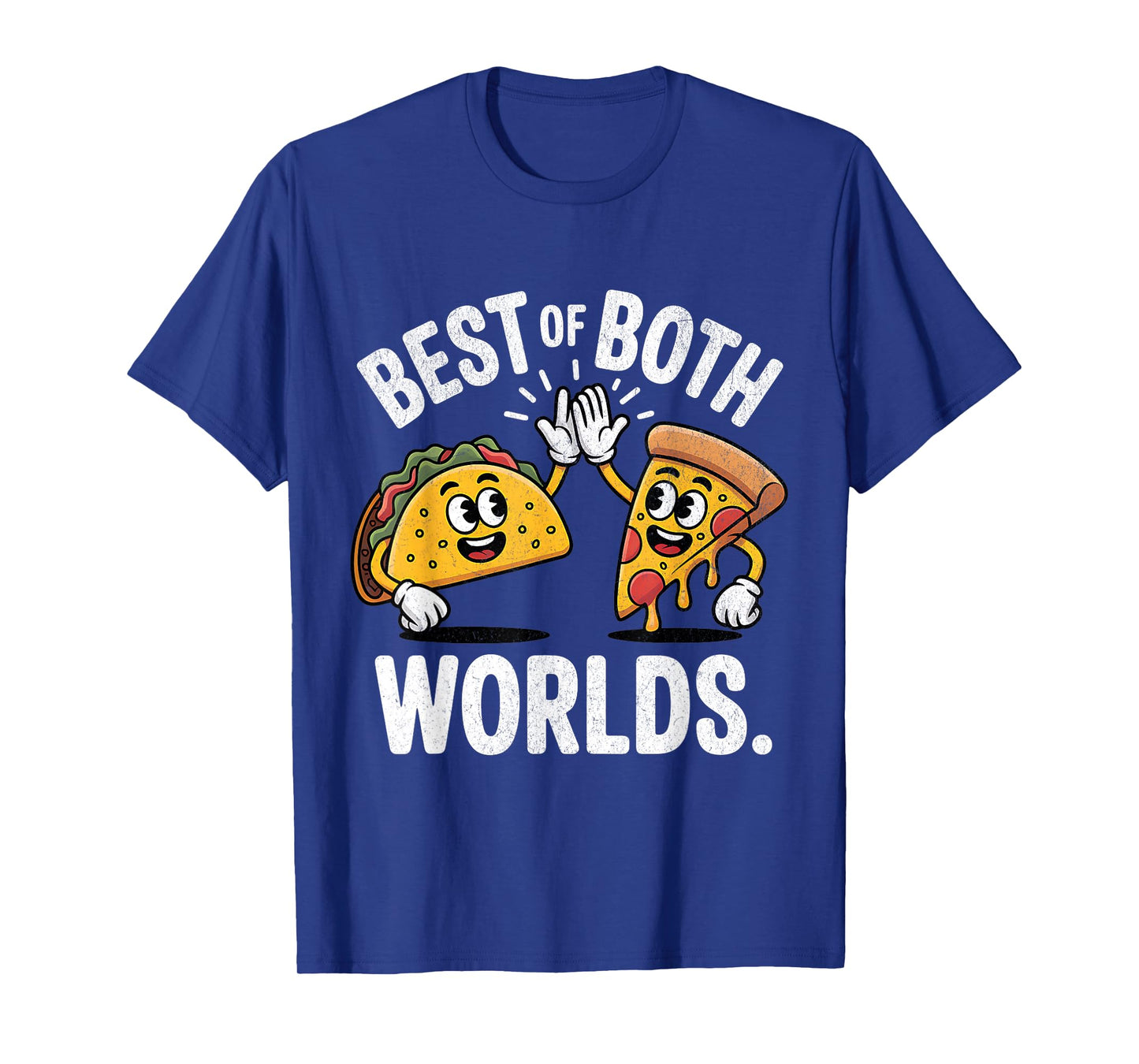 Best of Both Worlds Taco & Pizza for National Taco Day T-Shirt