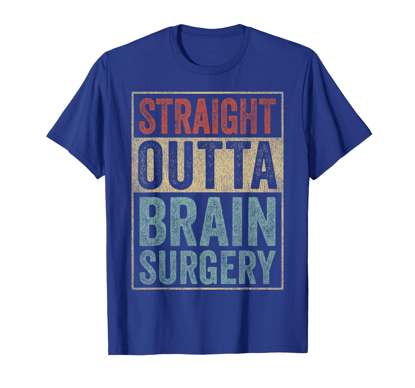 Brain Recovery Straight Outta Brain Surgery T-Shirt