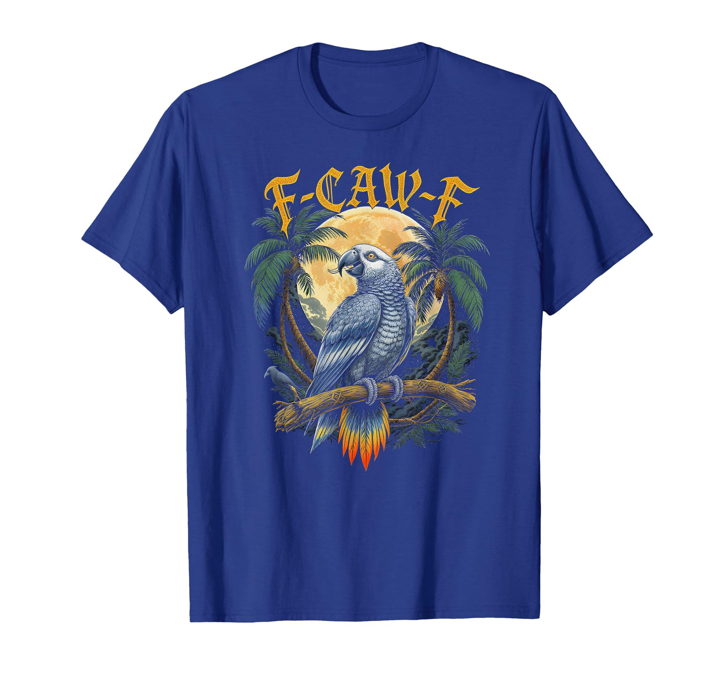 F-CAW-F Funny Tropical Parrot Full Moon Exotic Bird Humor T-Shirt