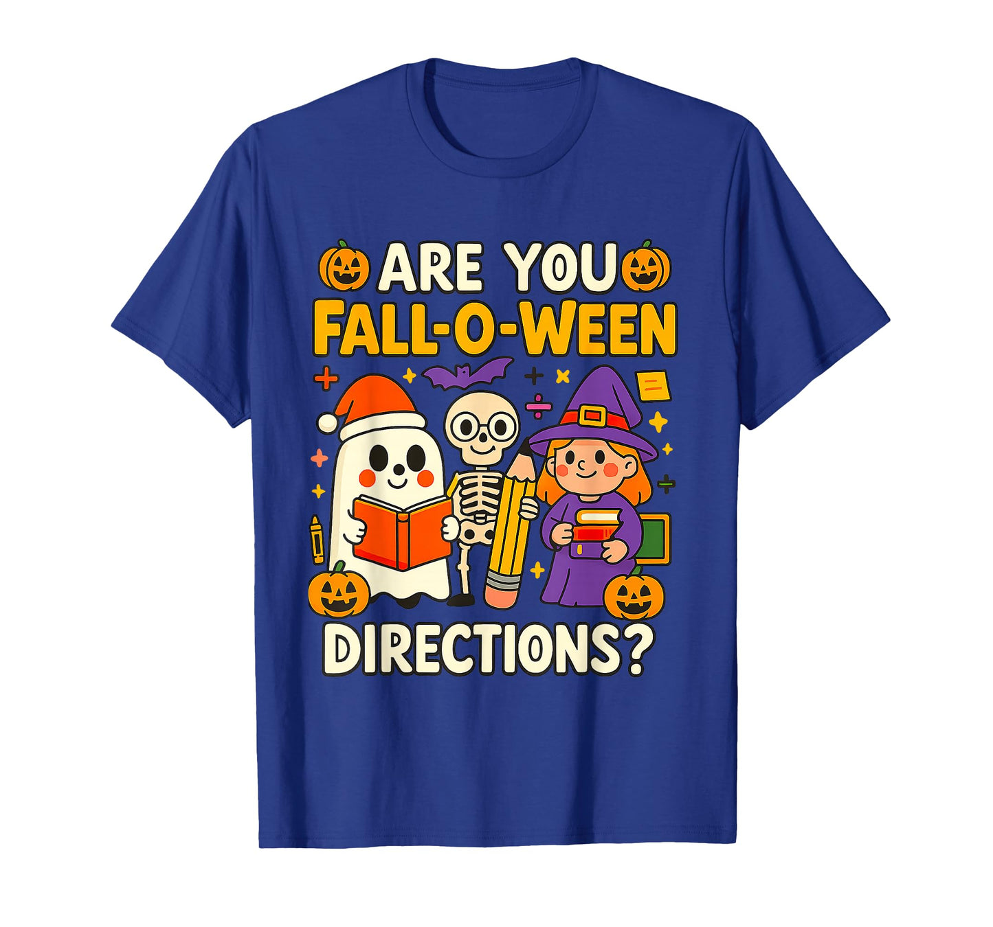 are You Fall O Ween Directions Funny Halloween Teacher Joke T-Shirt