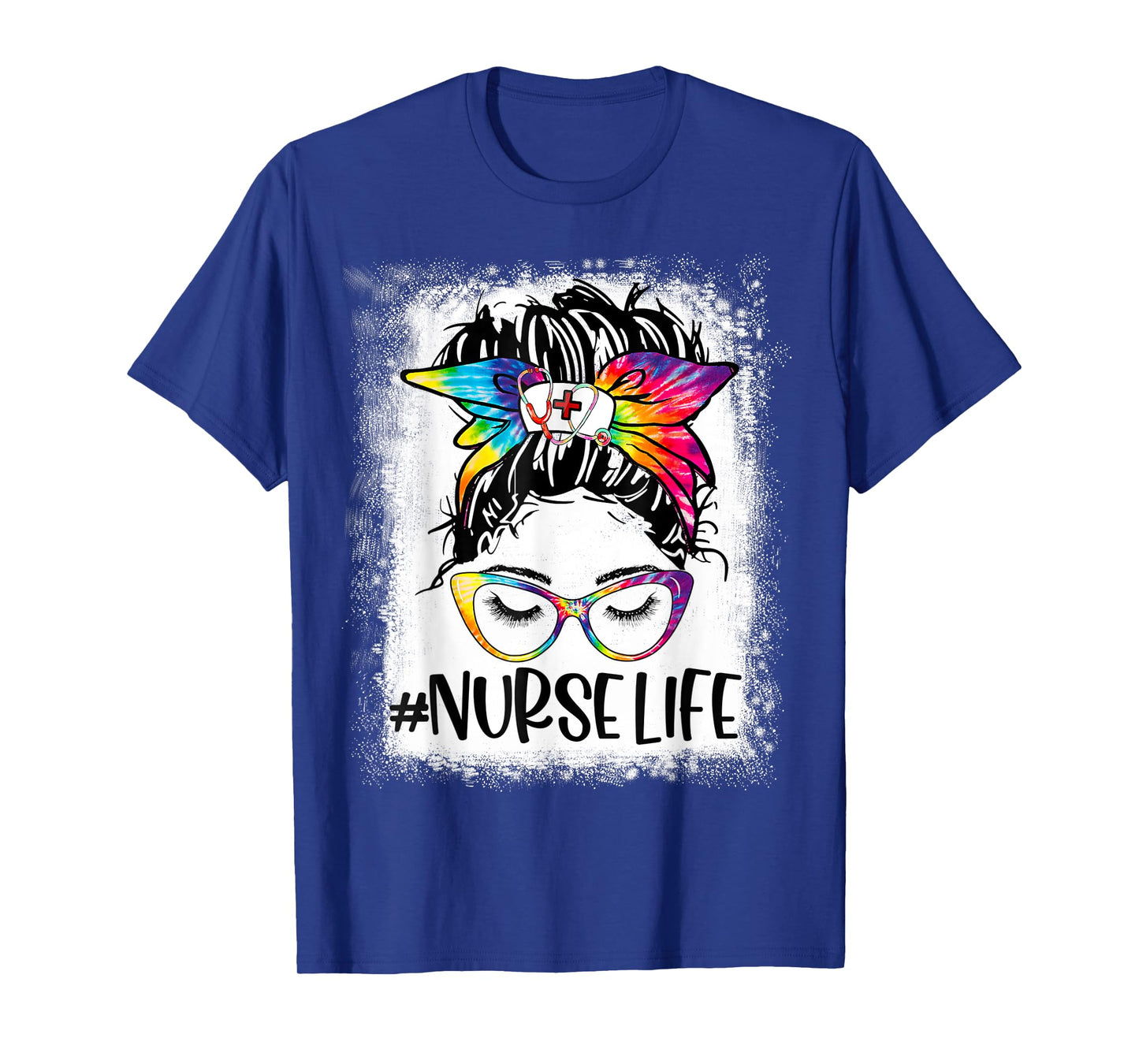 Womens Nurse Life Bleached Tie Dye Messy Bun Nurse Week 2022 T-Shirt