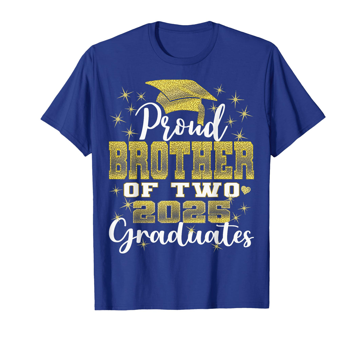 Proud Brother of Two 2025 Graduates Graduation family T-Shirt
