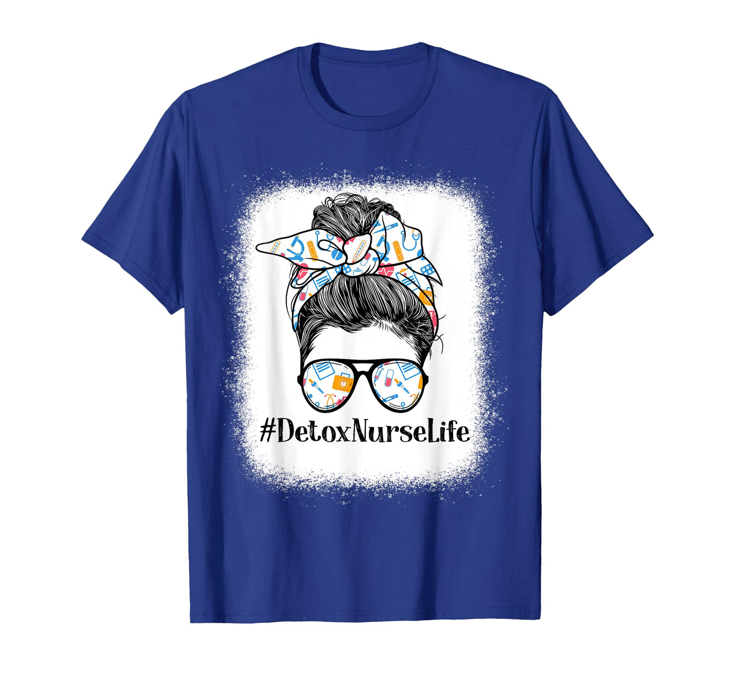 Detox Nurse Life Appreciation Day Messy Bun Women T-Shirt