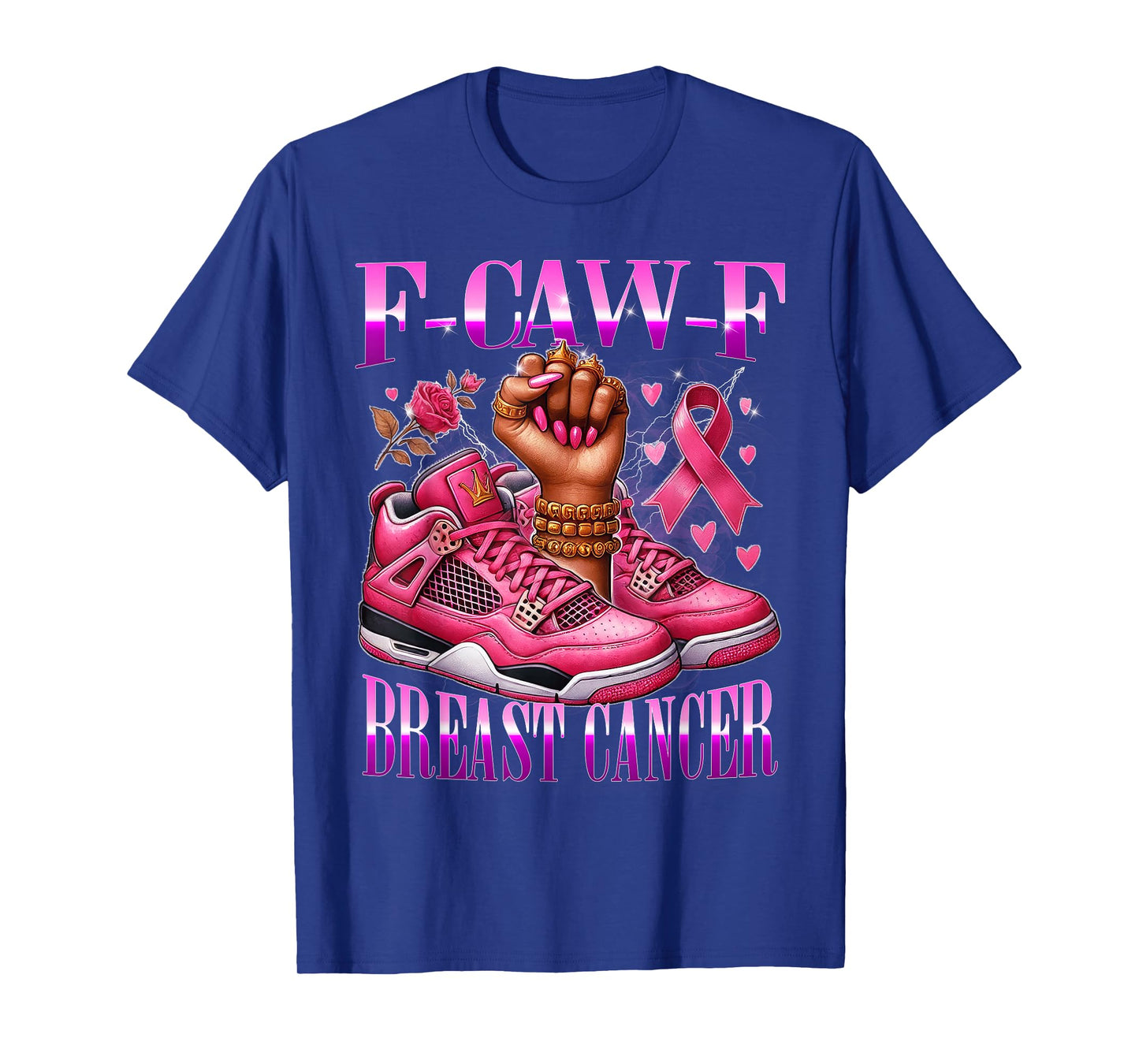 F Caw F Pink Cancer Awareness Empowerment Fist Urban Art T-Shirt