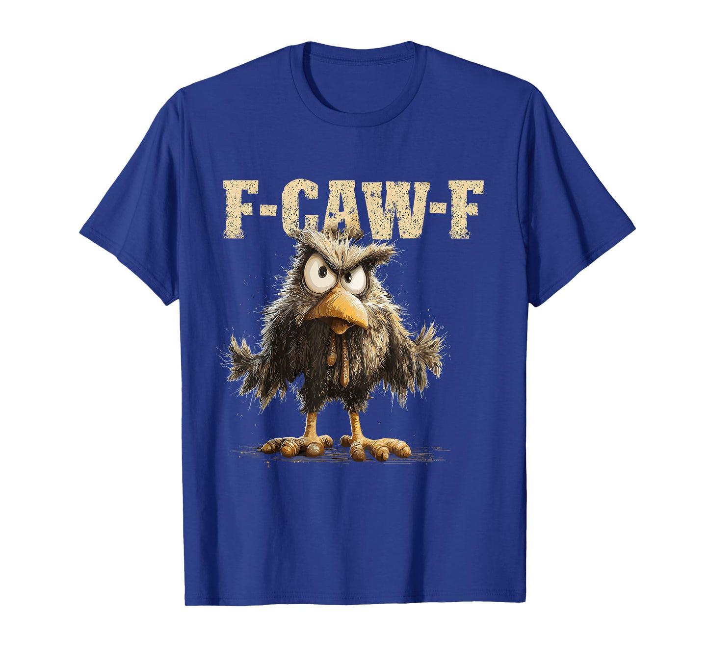 Funny Chicken Rooster Meme F-CAW-F Humor Quote Animal Lover T-Shirt