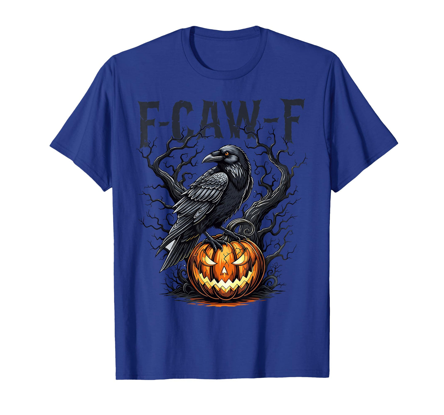 F-Caw-F Black Crow Funny Black Bird Halloween Adult Humor T-Shirt