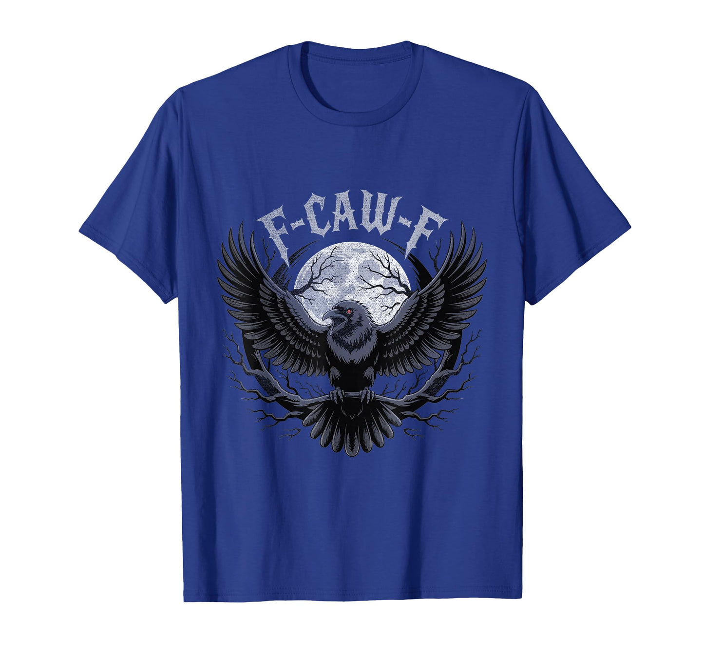 Gothic F-CAW-F Raven Moon Halloween Adult Humor Men & Women T-Shirt