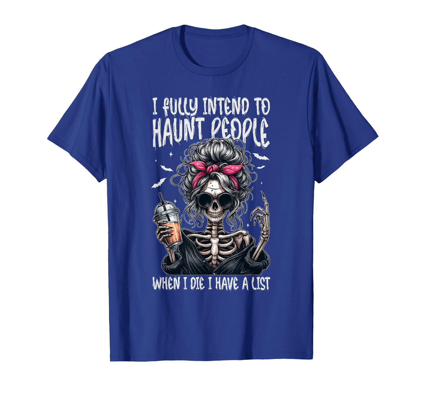 Haunt People List Skeleton Girl Halloween People When I Die T-Shirt