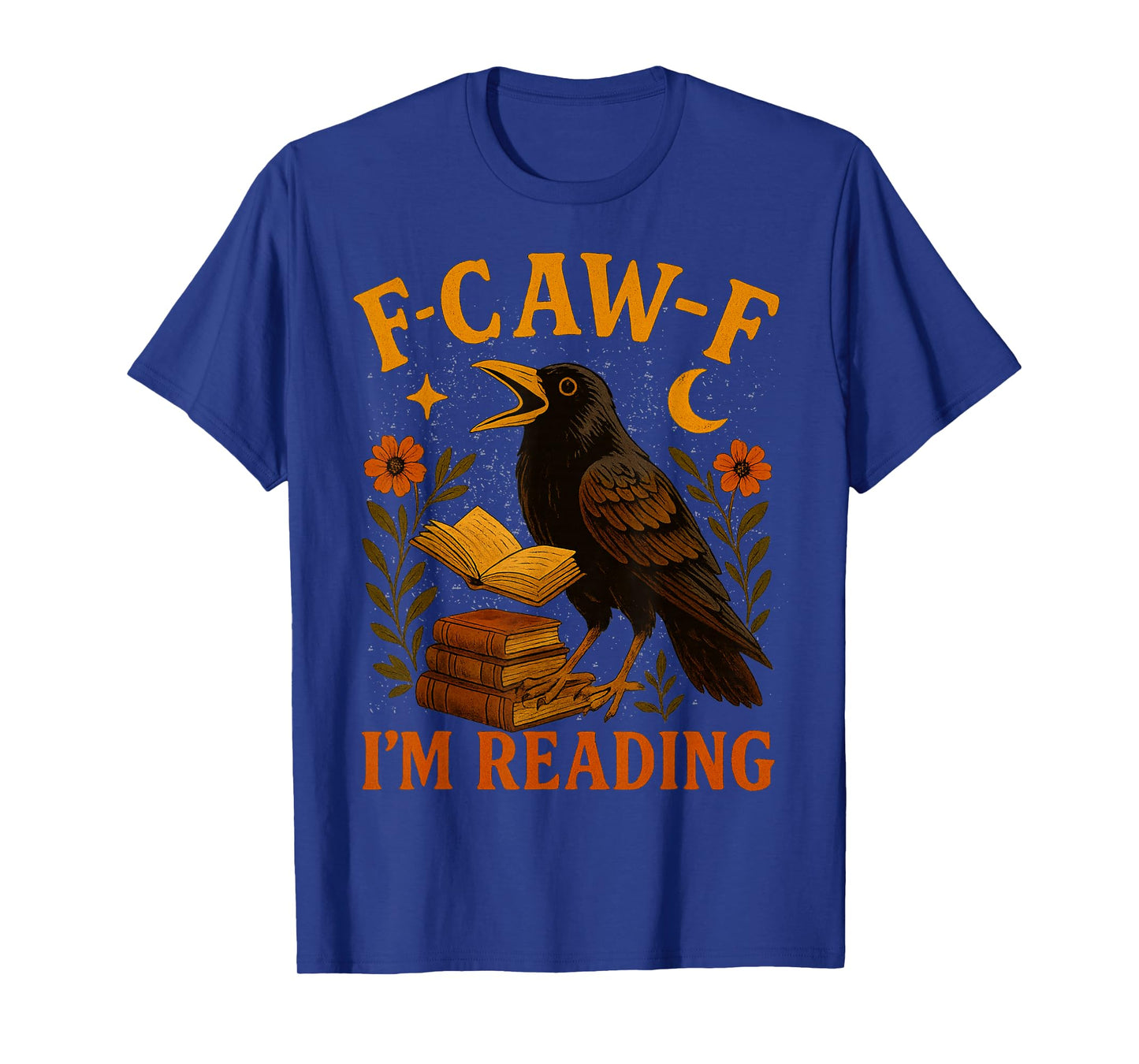 F CAW F Crow I'm Reading Book Lover Fall T-Shirt