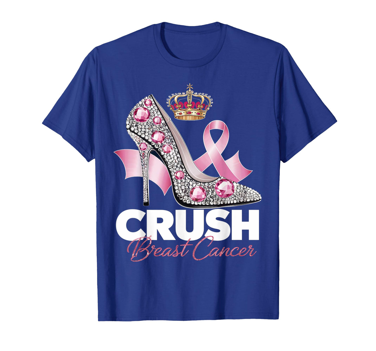 Crush Breast Cancer Awareness High Heel Pink Ribbon Women T-Shirt
