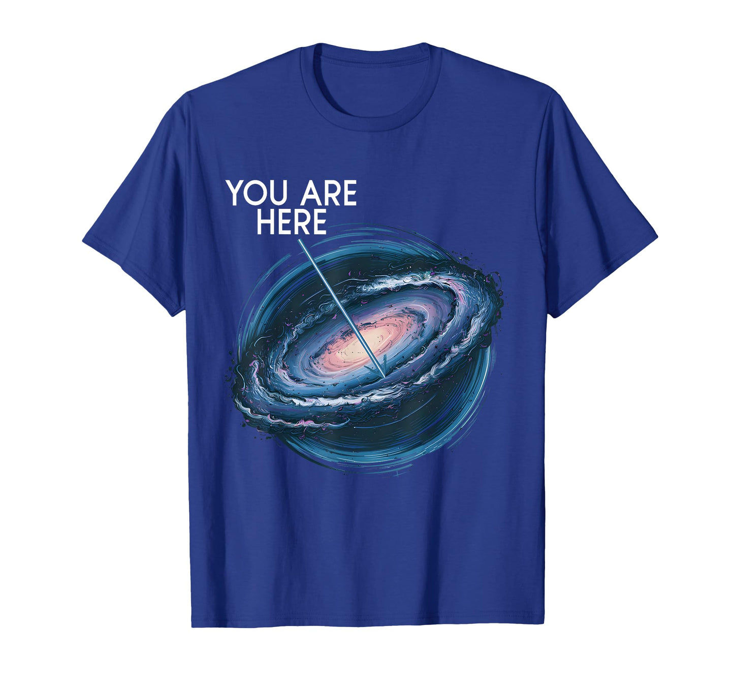 You Are Here Milky Way Funny Galaxy Astronomy Men Women Kids T-Shirt