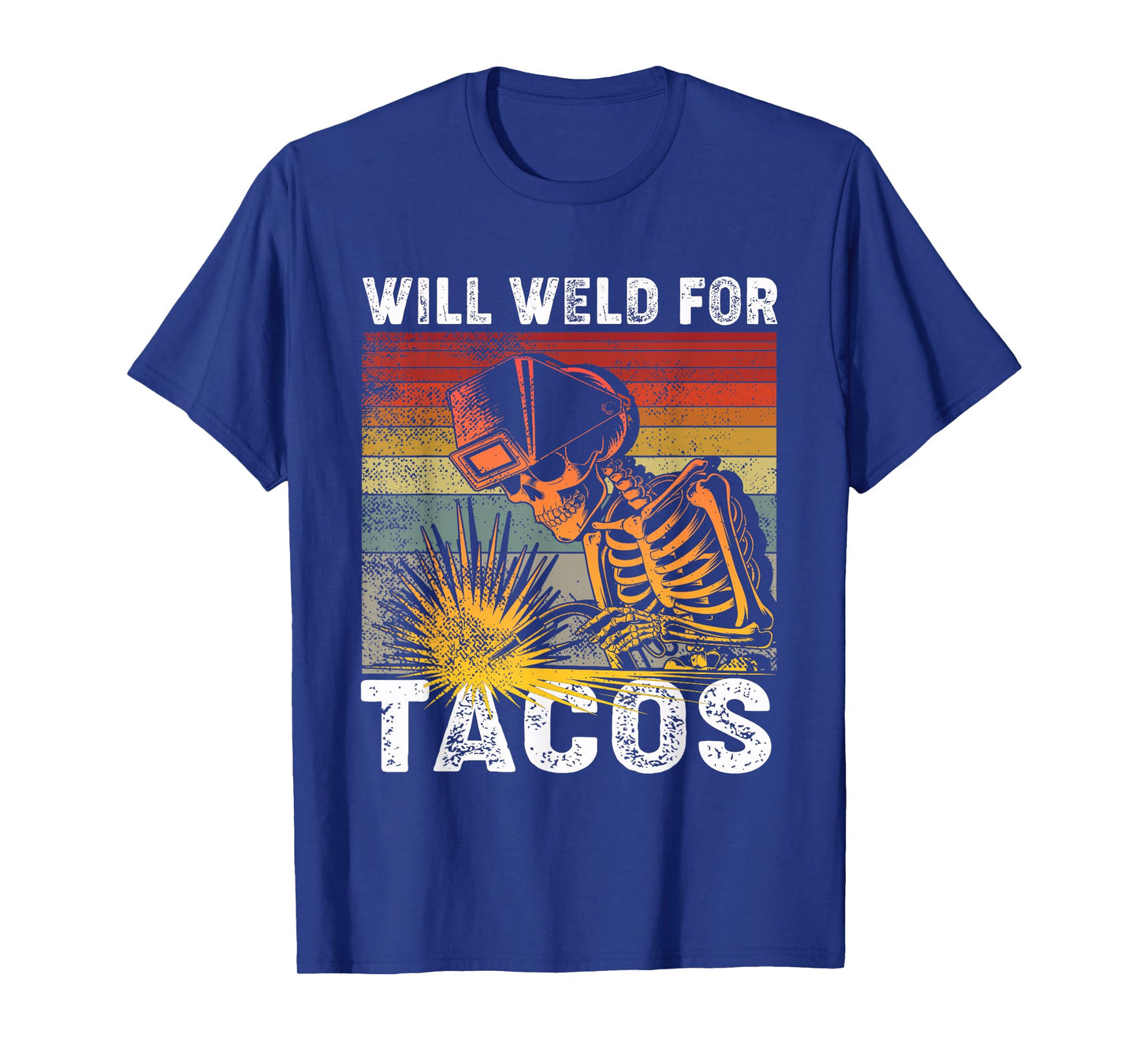Funny Welder Shirt - Will Weld for Tacos T-Shirt