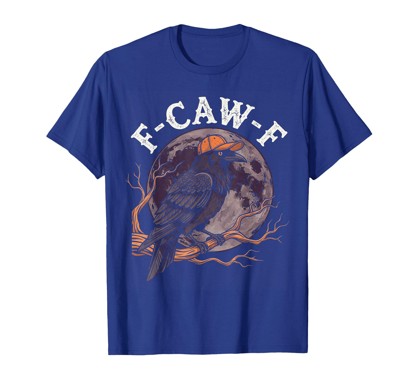 Funny F-Caw-F Black Bird Crow Gothic Halloween Men Women T-Shirt