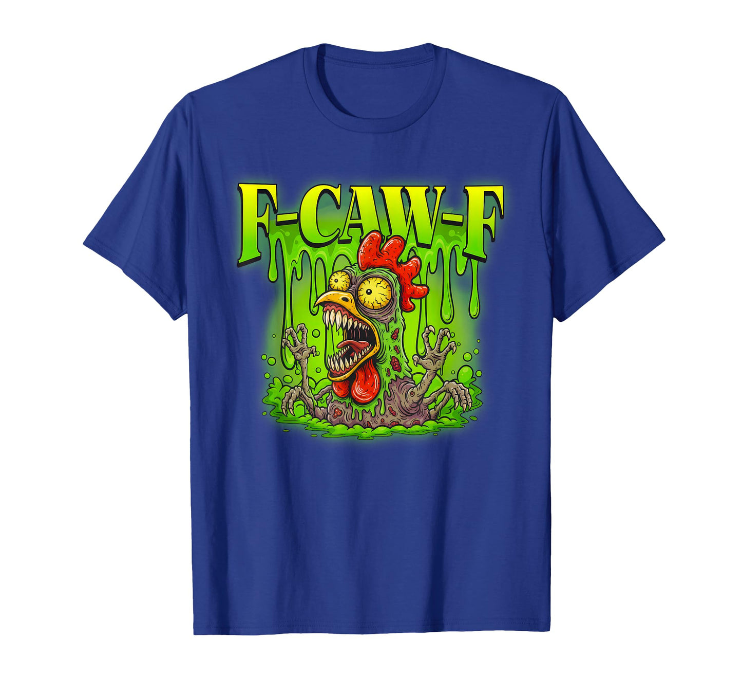 F-CAW-F Funny Chicken Meme Halloween Monster Rooster Humor T-Shirt
