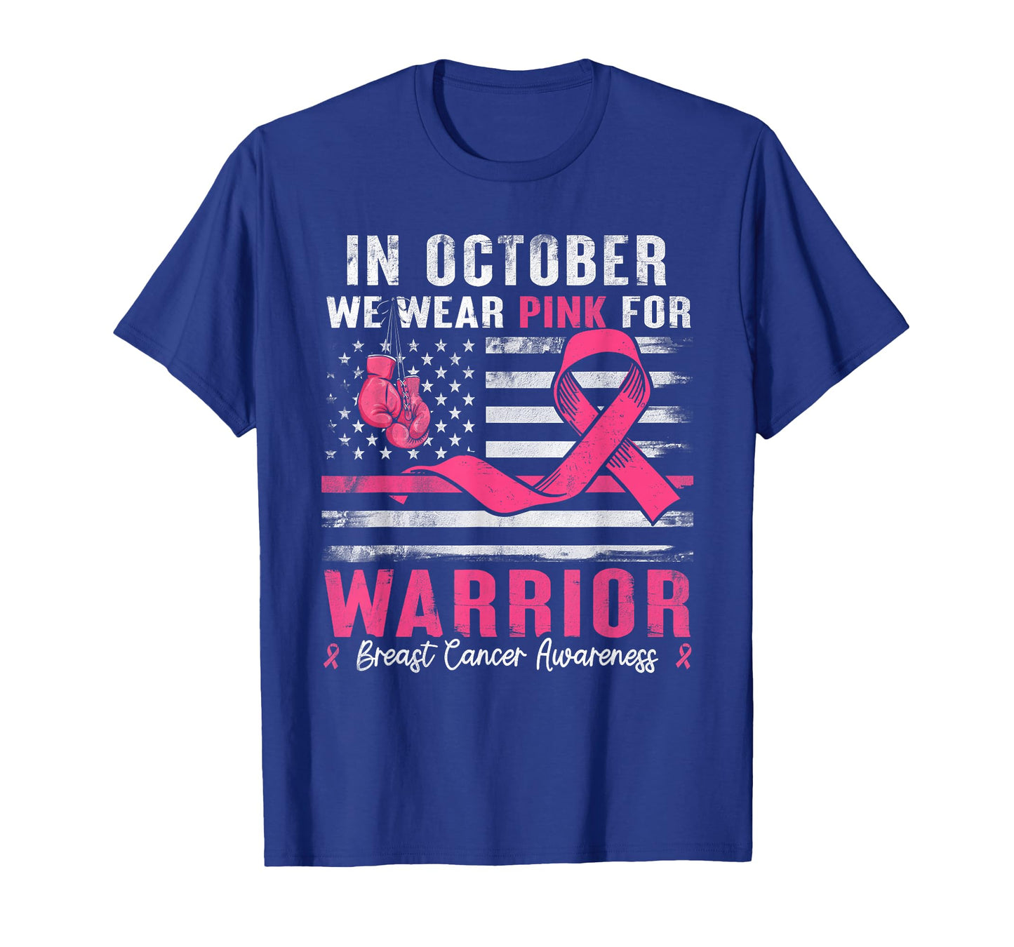 in October We Wear Pink for Warriors Breast Cancer Awareness T-Shirt