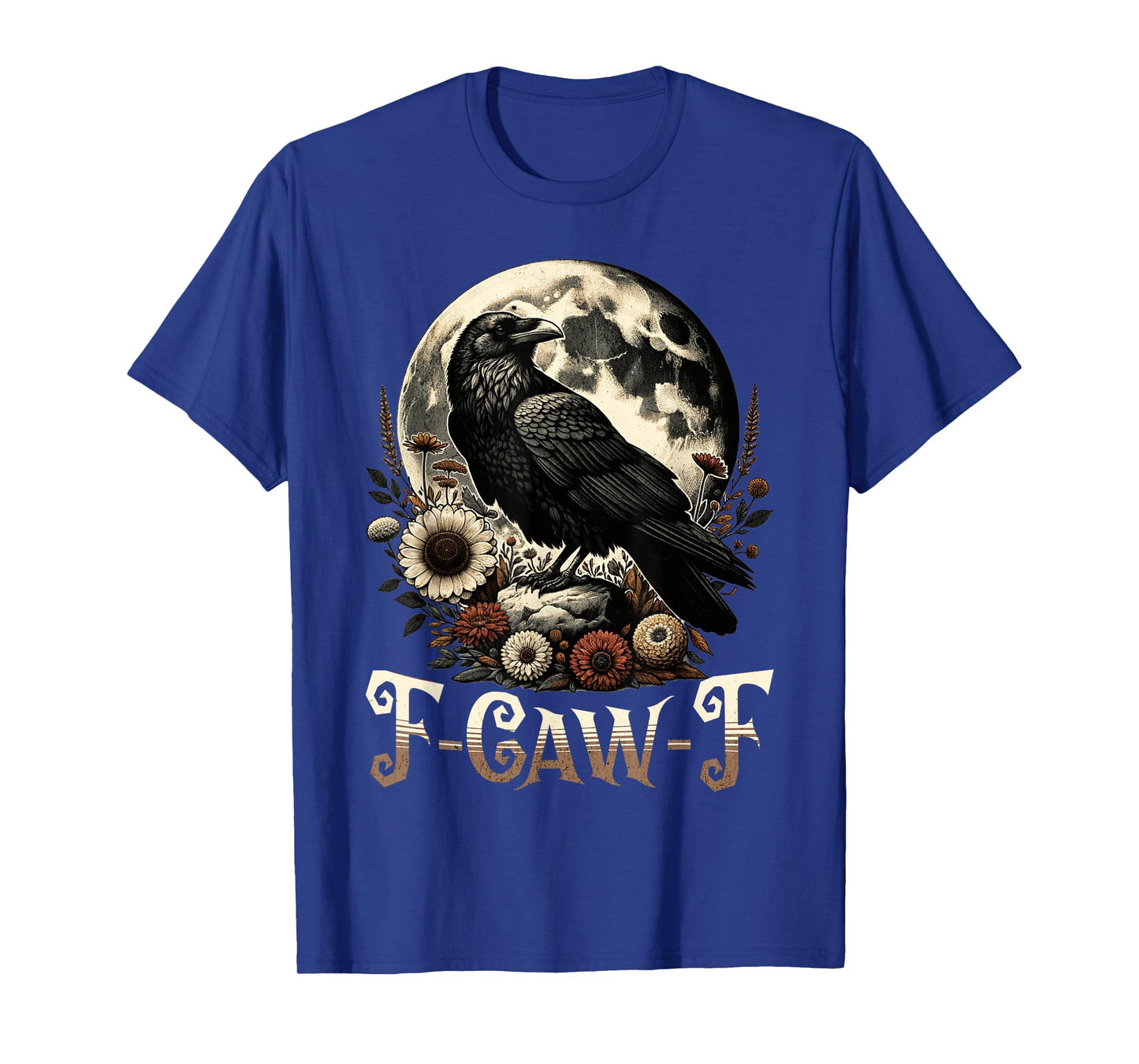 Funny F Caw F Raven Bird Saying Graphic F-Caw-F Crow T-Shirt