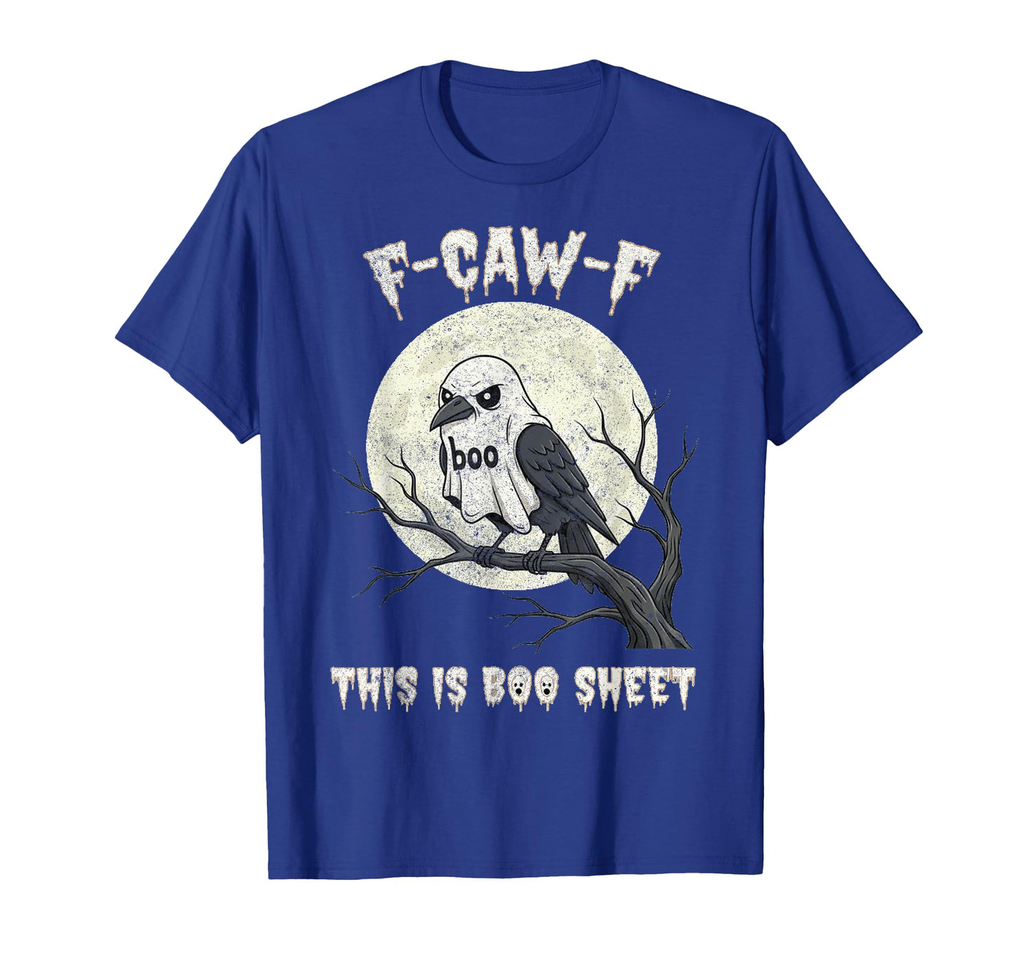 F-Caw-F This is Boo Sheet Ghost Halloween Costume Funny T-Shirt