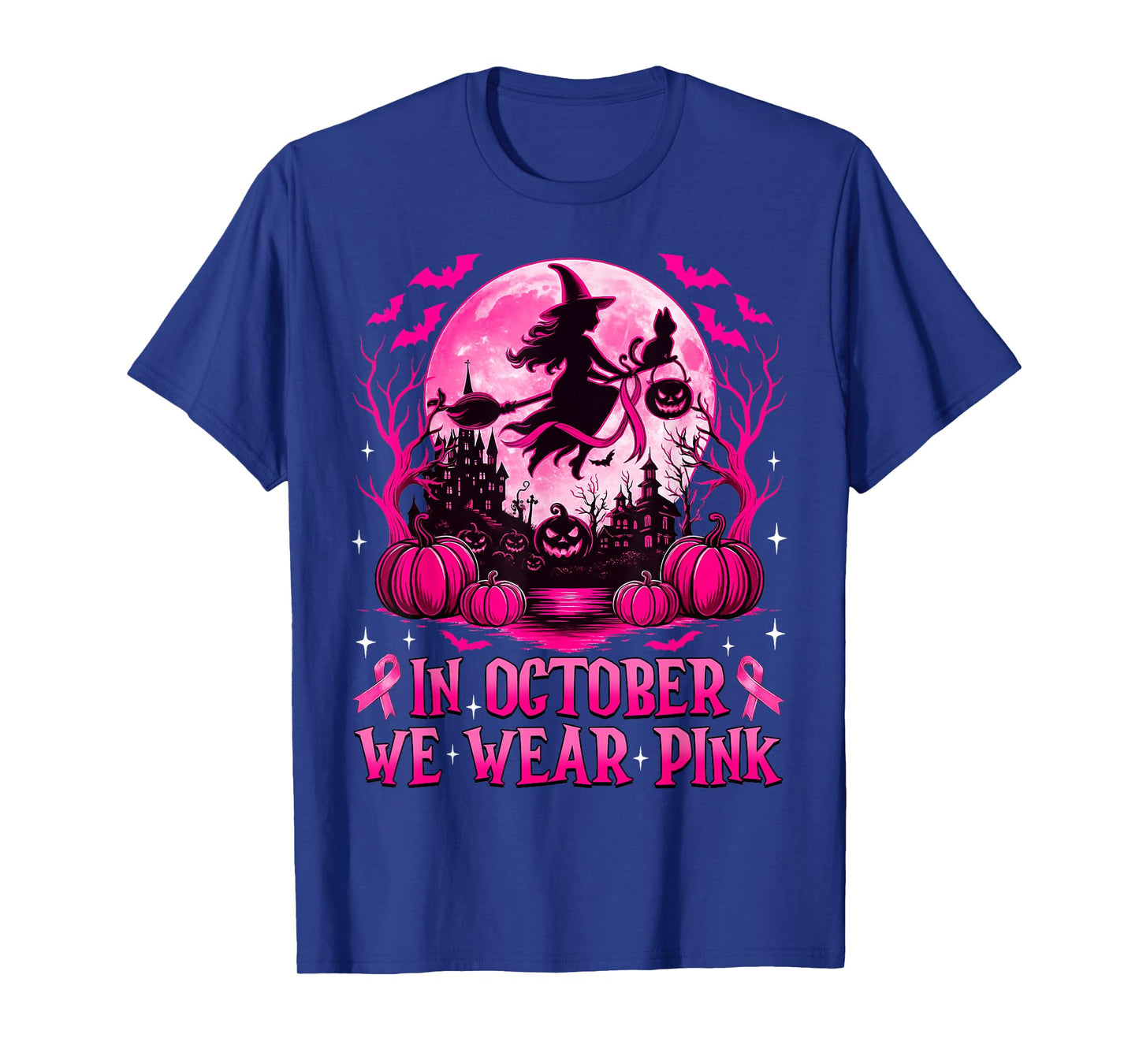 in October We Wear Pink Witch Breast Cancer Awareness Women T-Shirt