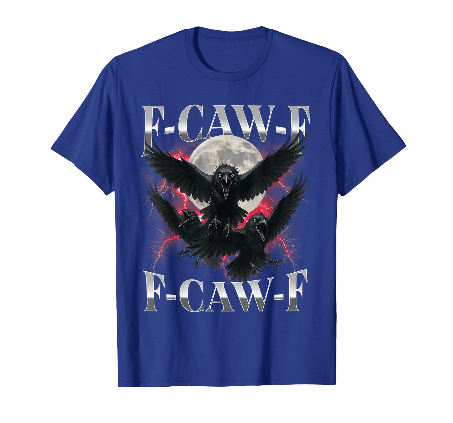 F-Caw-F Funny Crow Funny Adult Humor Gothic f caw f T-Shirt