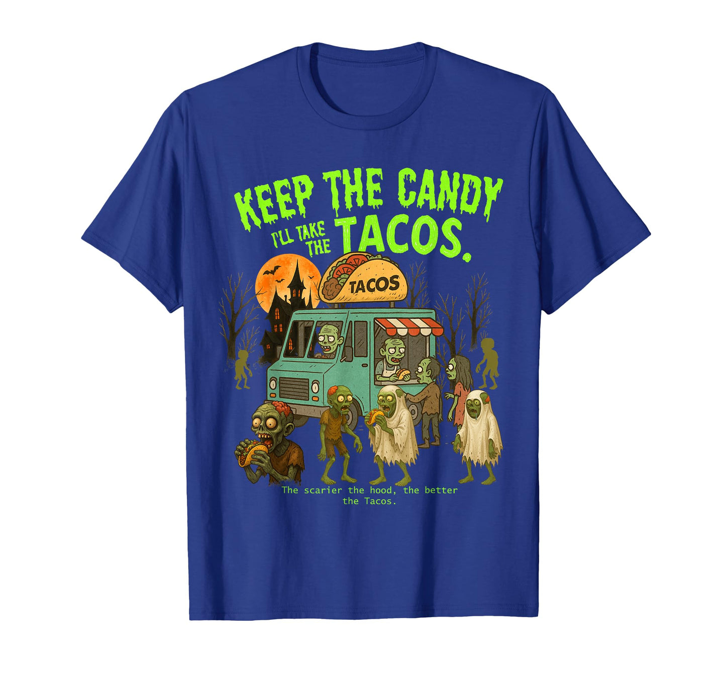 Keep The Candy I'll Take The Tacos Funny Halloween T-Shirt