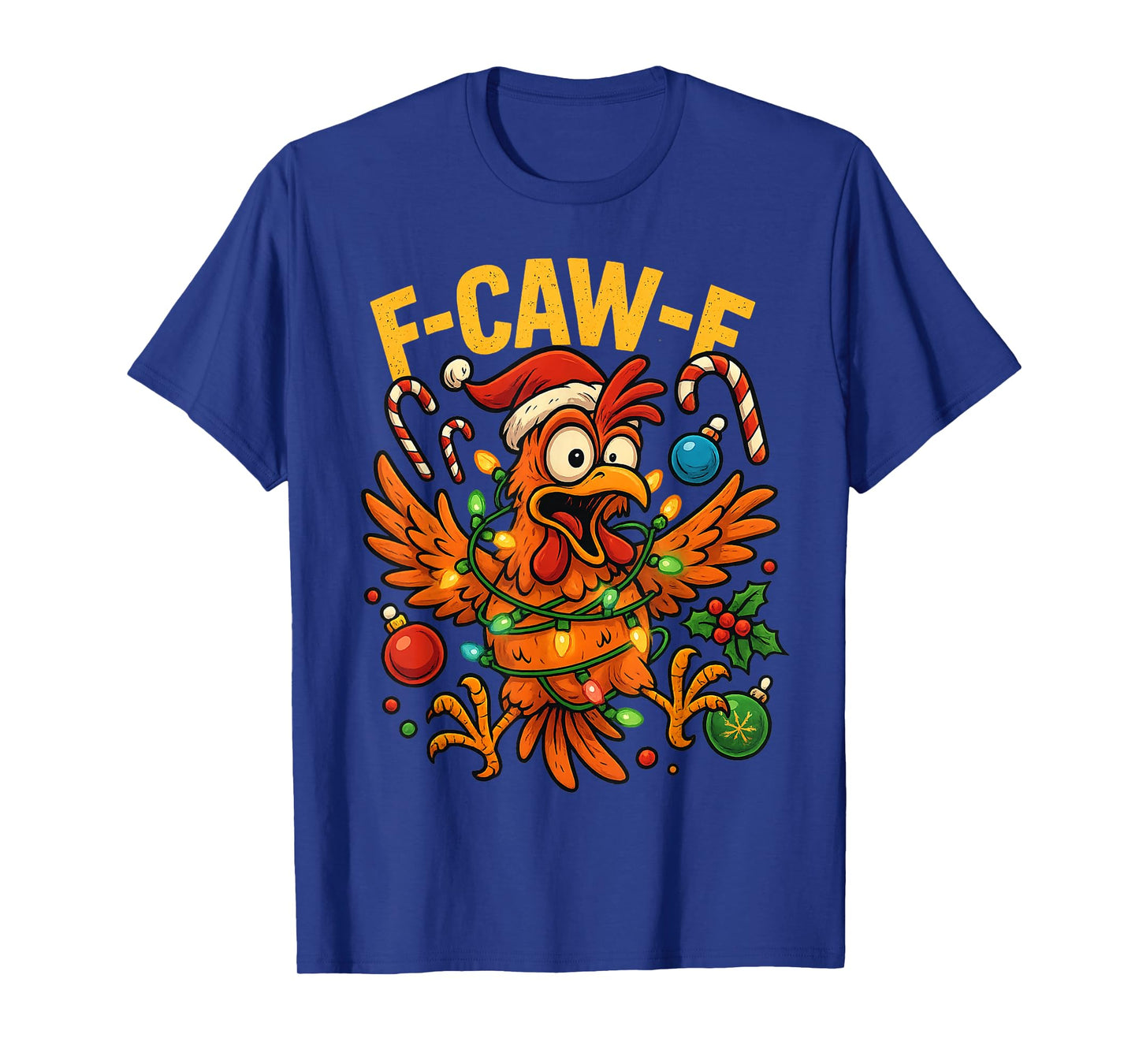 Funny Christmas F-Caw-F Chicken Rooster Meme Adult Humor T-Shirt