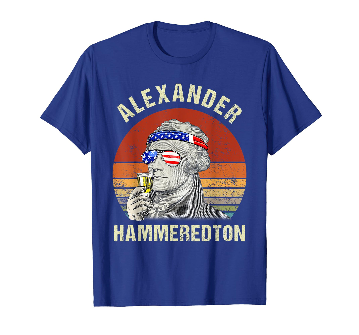 Vintage Alexander Hammeredton Hamiliton Patriotic July 4th T-Shirt for Women Kids Men