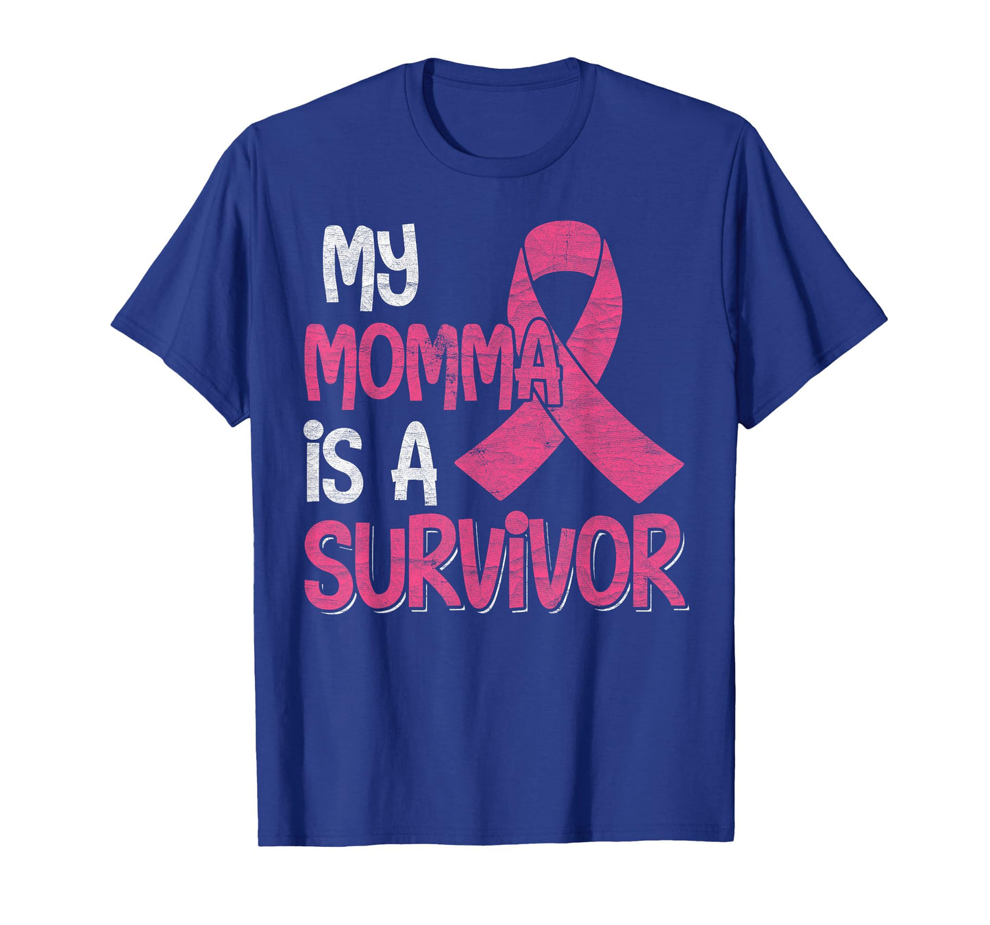 My Momma Is A Survivor - Breast Cancer Support Squad T-Shirt