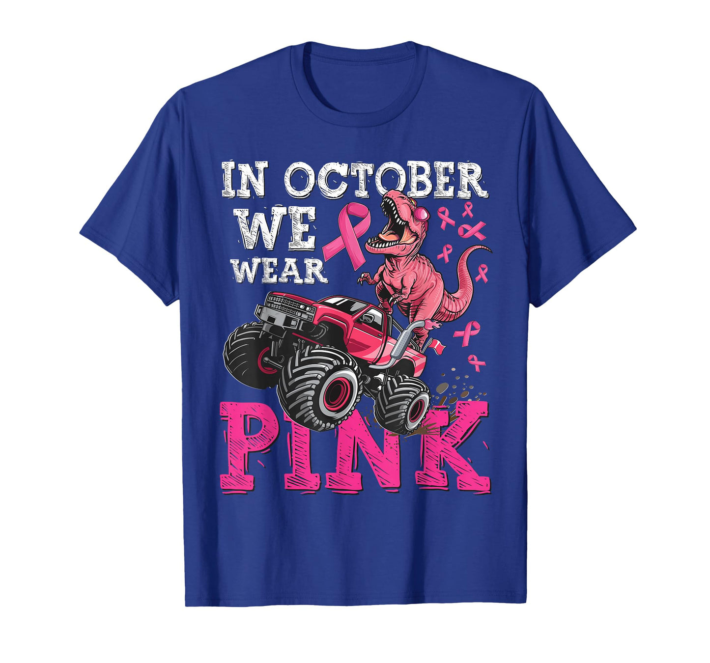 In October We Wear Pink Breast Cancer Monster Truck Dinosaur T-Shirt