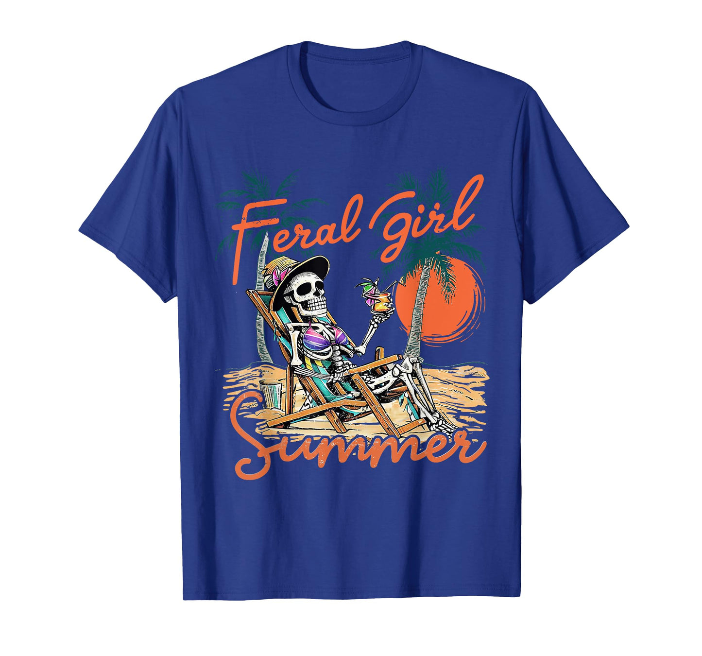 Feral Girl Summer Funny Meme Skeleton Hawaii Beach Vacation T-Shirt