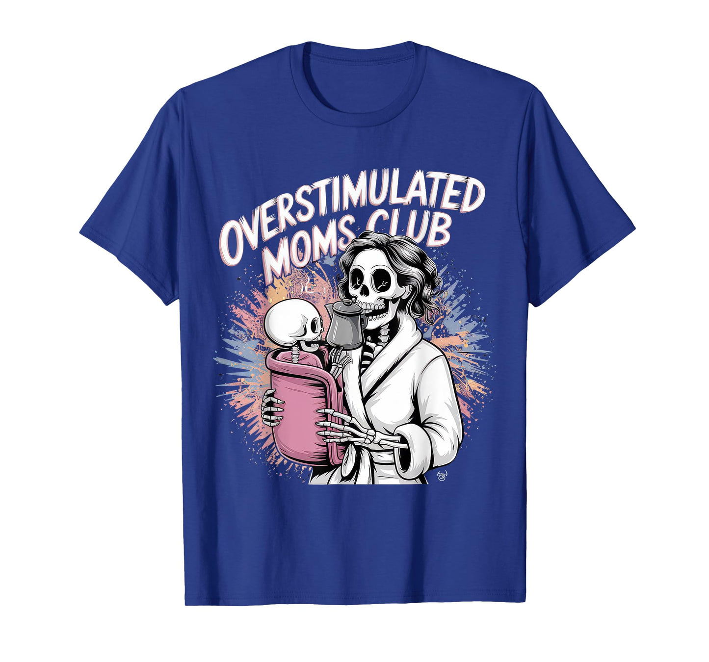Overstimulated Moms Club Tshirt Mom Depression Mental Health T-Shirt