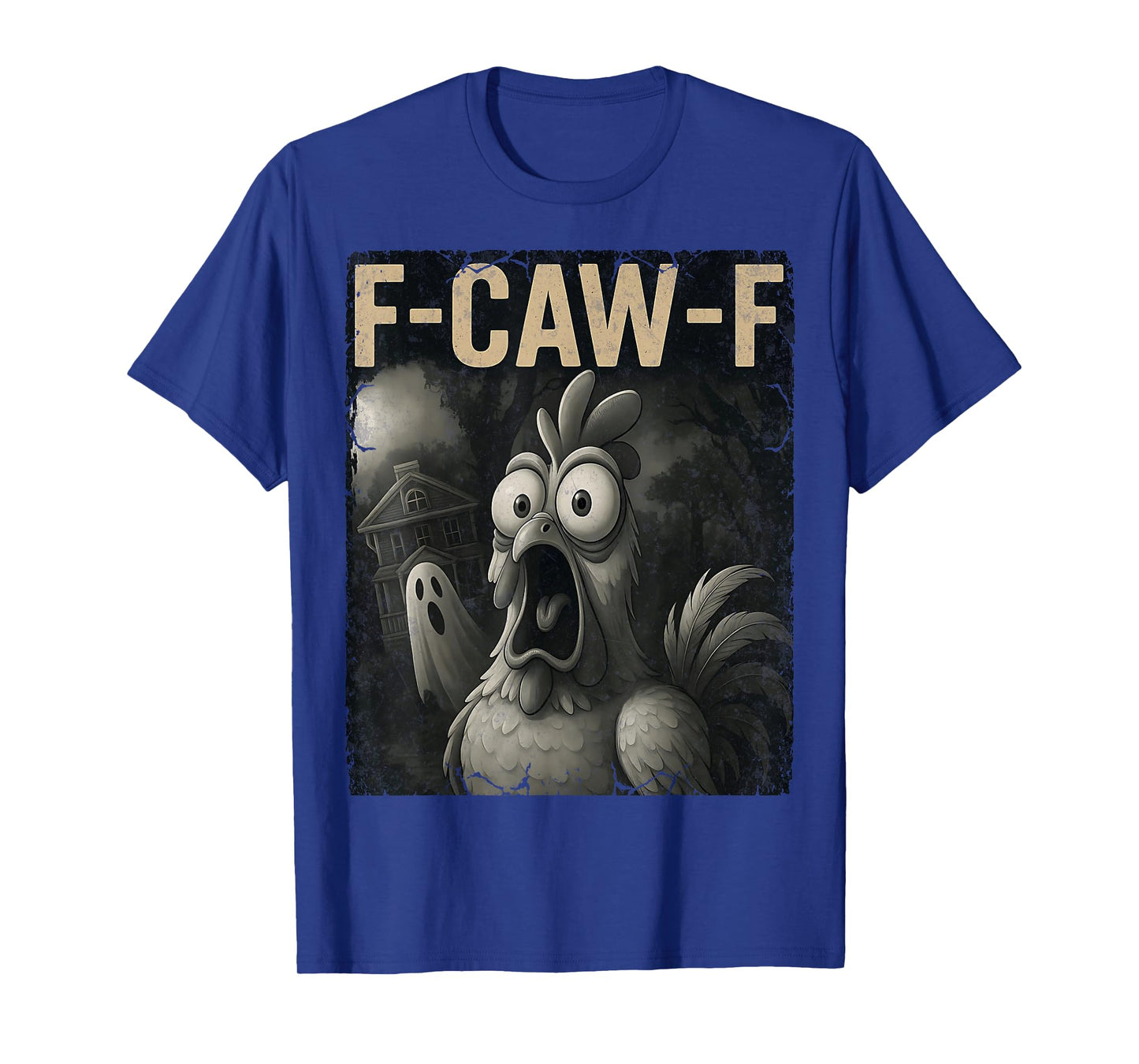 Funny F Caw F Rooster FcawF Chicken Ghost Halloween F-Awk-F T-Shirt